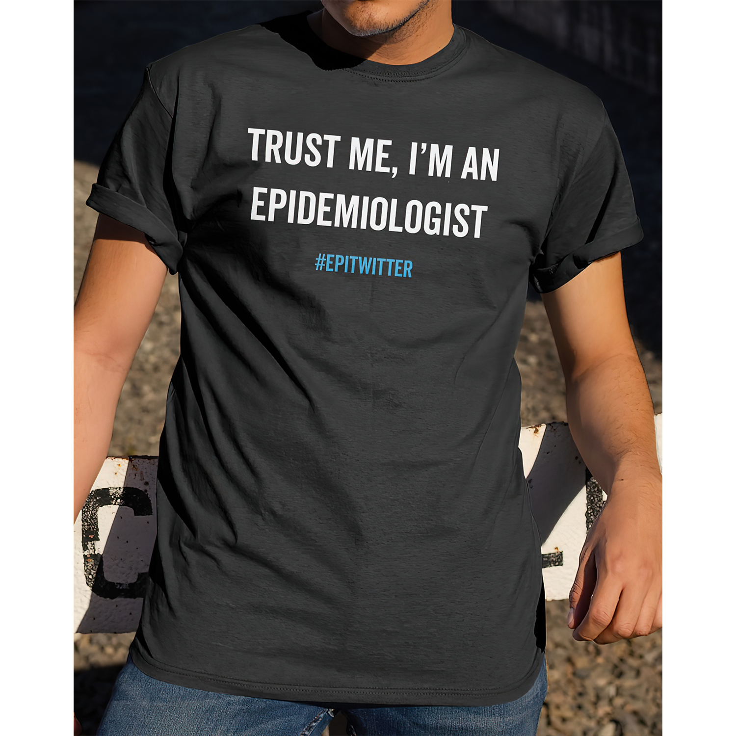 Trust Me I’M An Epidemiologist Shirt Trust Me I’M An Epidemiologist Shirt