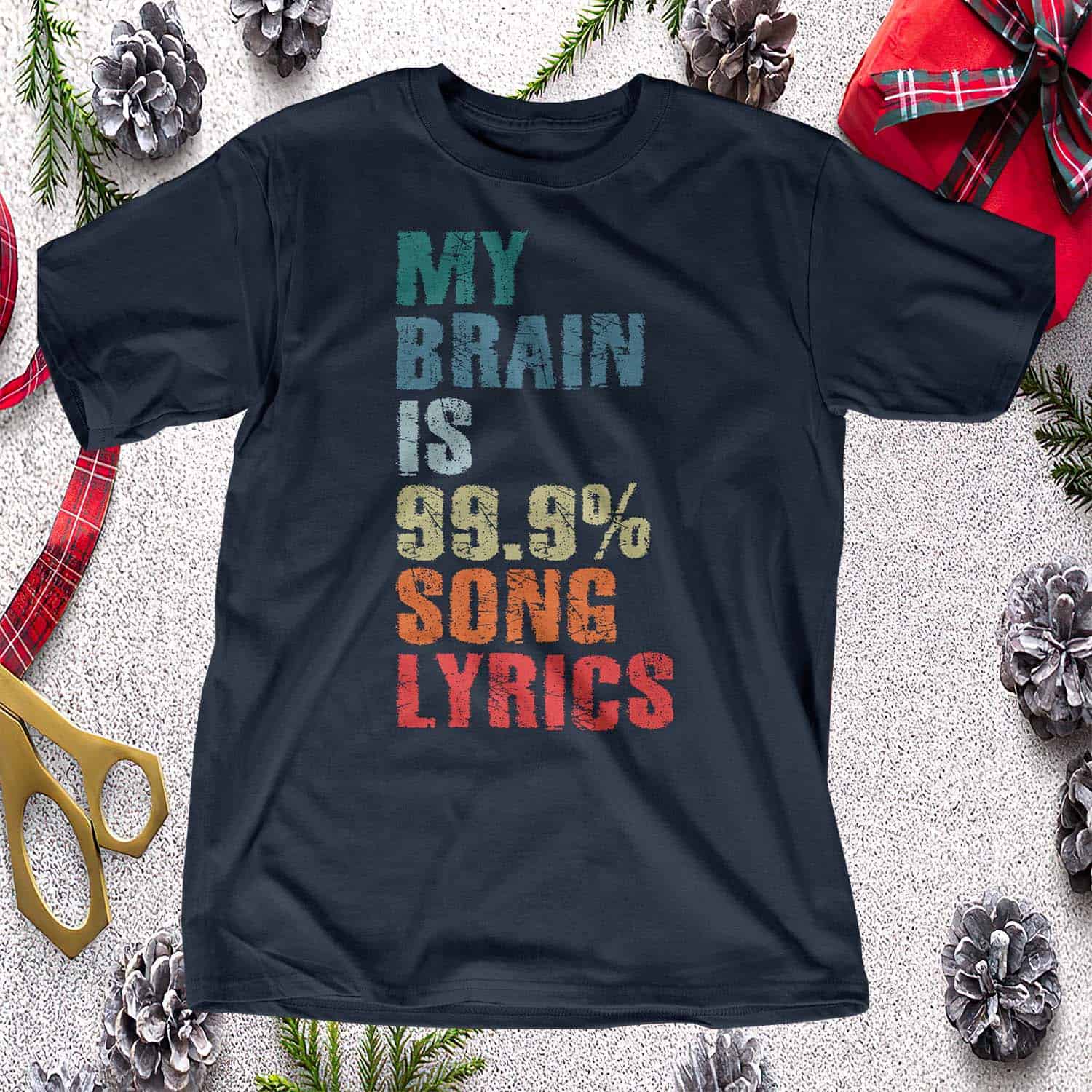 My Brain Is 99.9% Song Lyrics Shirt