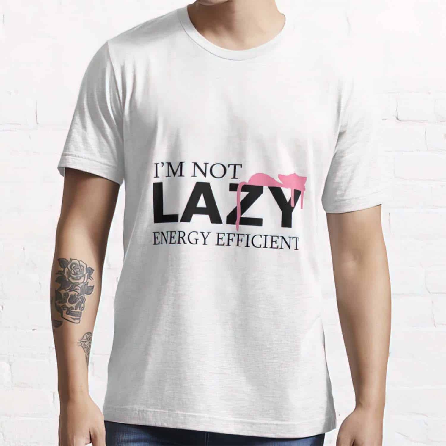 I’M Not Lazy I’M Energy Efficient Cat Shirt I’M Not Lazy I’M Energy Efficient Cat Shirt