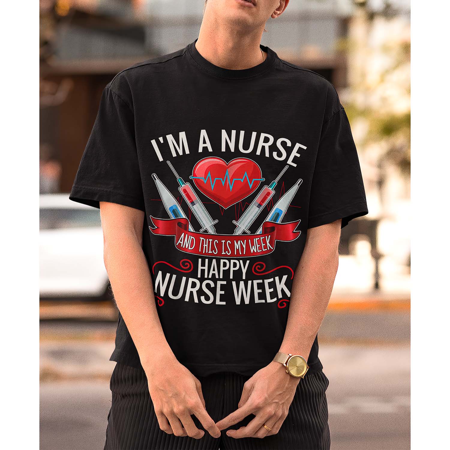 I’M A Nurse And This Is My Week Happy Nurse Week Shirt I’M A Nurse And This Is My Week Happy Nurse Week Shirt