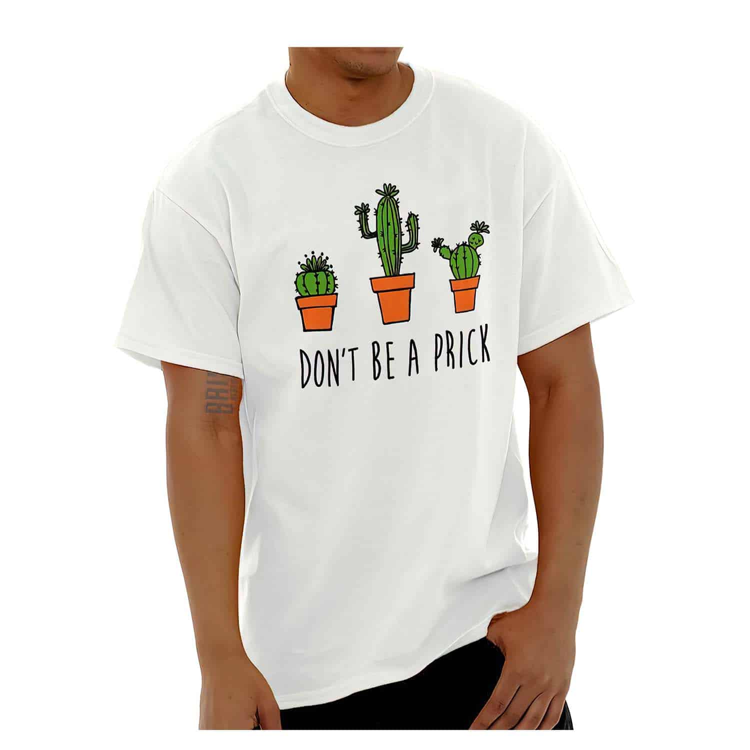 Cactus Don’T Be A Prick Shirt Cactus Don’T Be A Prick Shirt