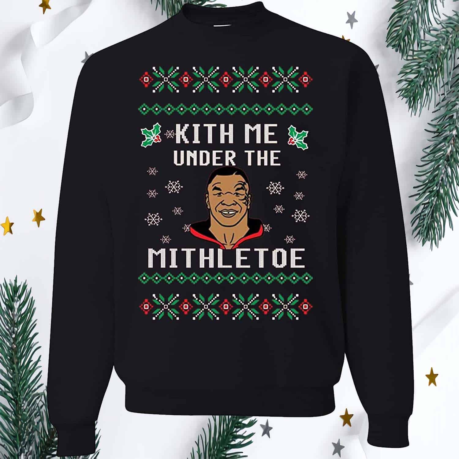 Mike Tyson Kith Me Under The Mistletoe Christmas Sweater Mike Tyson Kith Me Under The Mistletoe Christmas Sweater