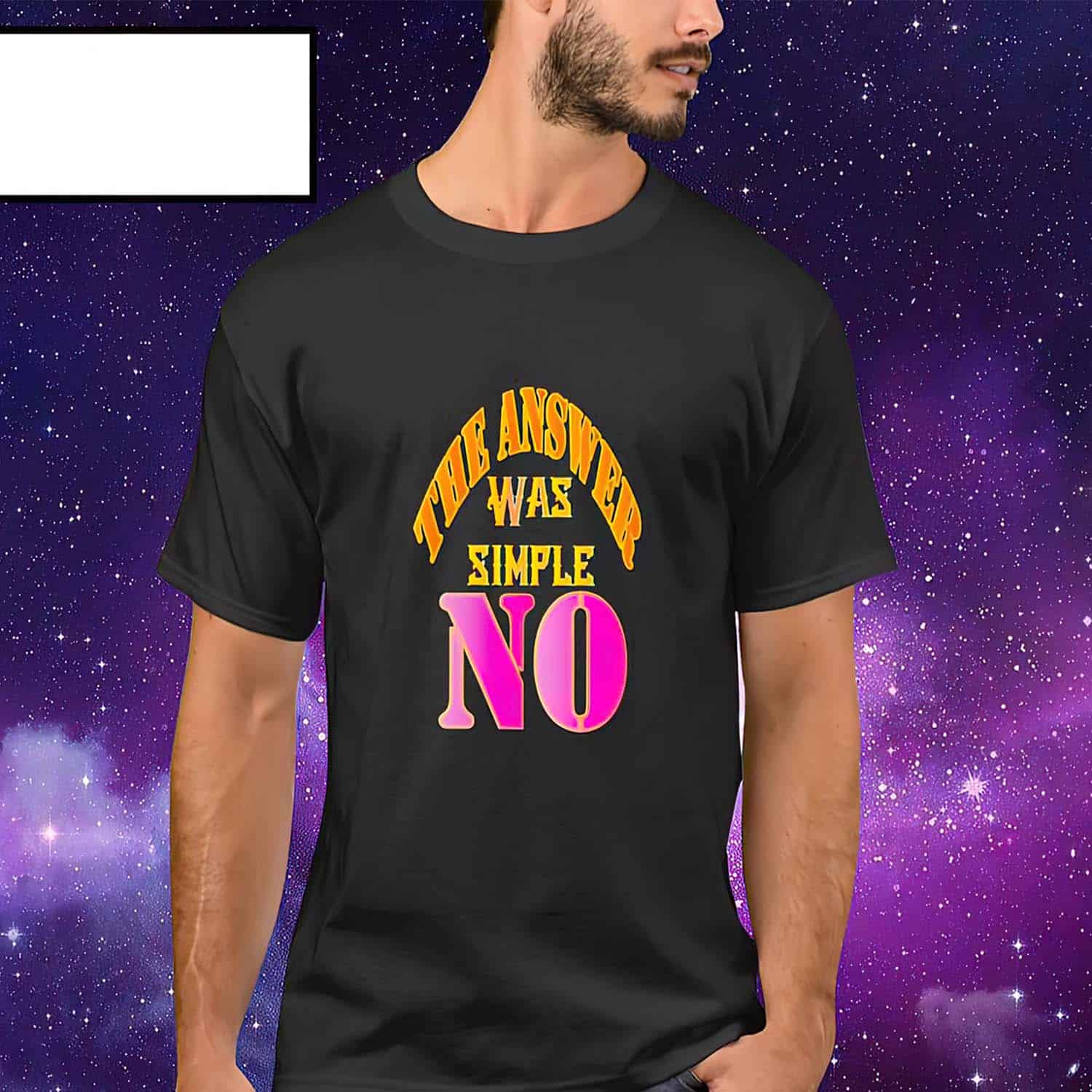 The Answer Was Simple No Shirt The Answer Was Simple No Shirt