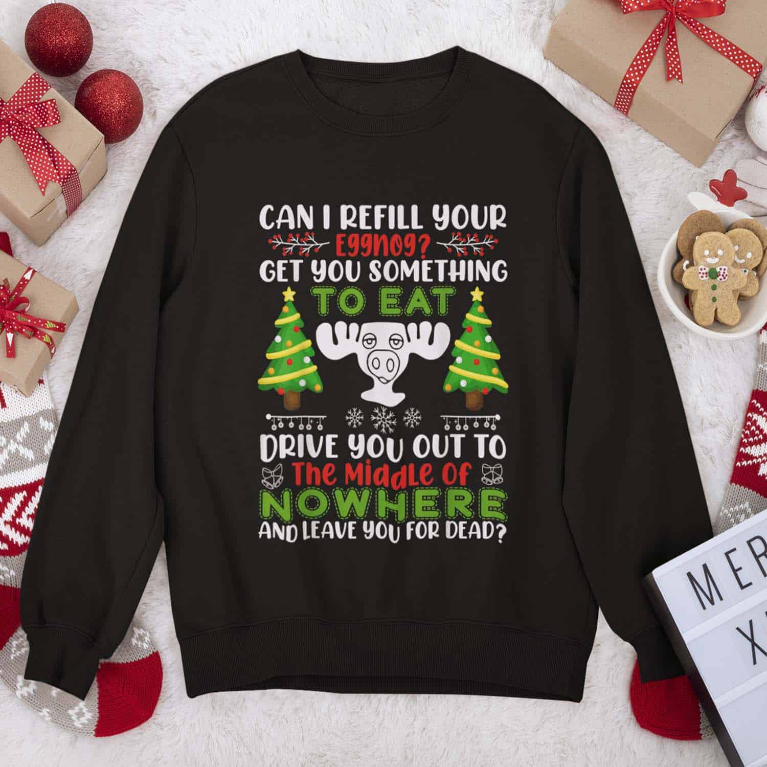 Can I Refill Your Eggnog Get You Something To Eat Christmas Sweatshirt Can I Refill Your Eggnog Get You Something To Eat Christmas Sweatshirt