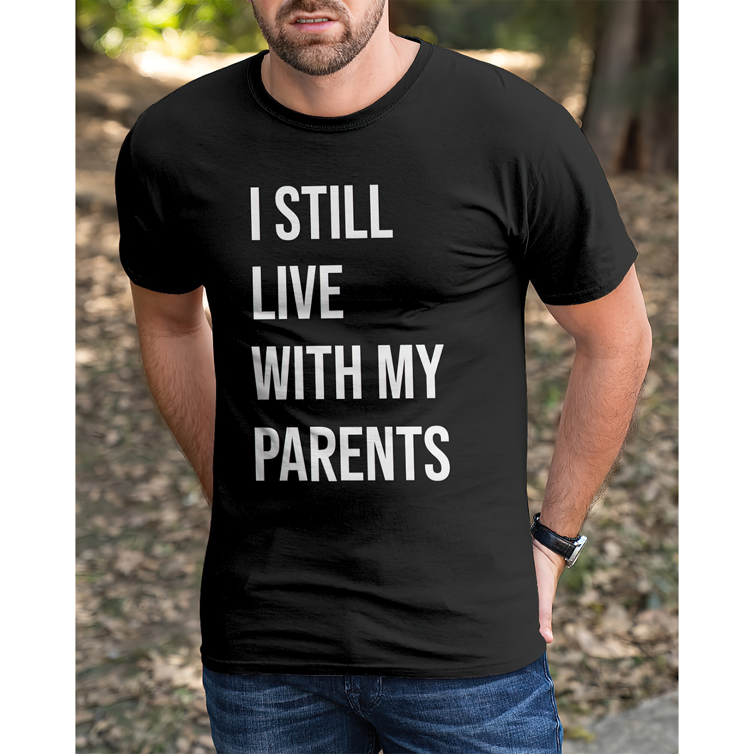 I Still Live With My Parents Shirt I Still Live With My Parents Shirt