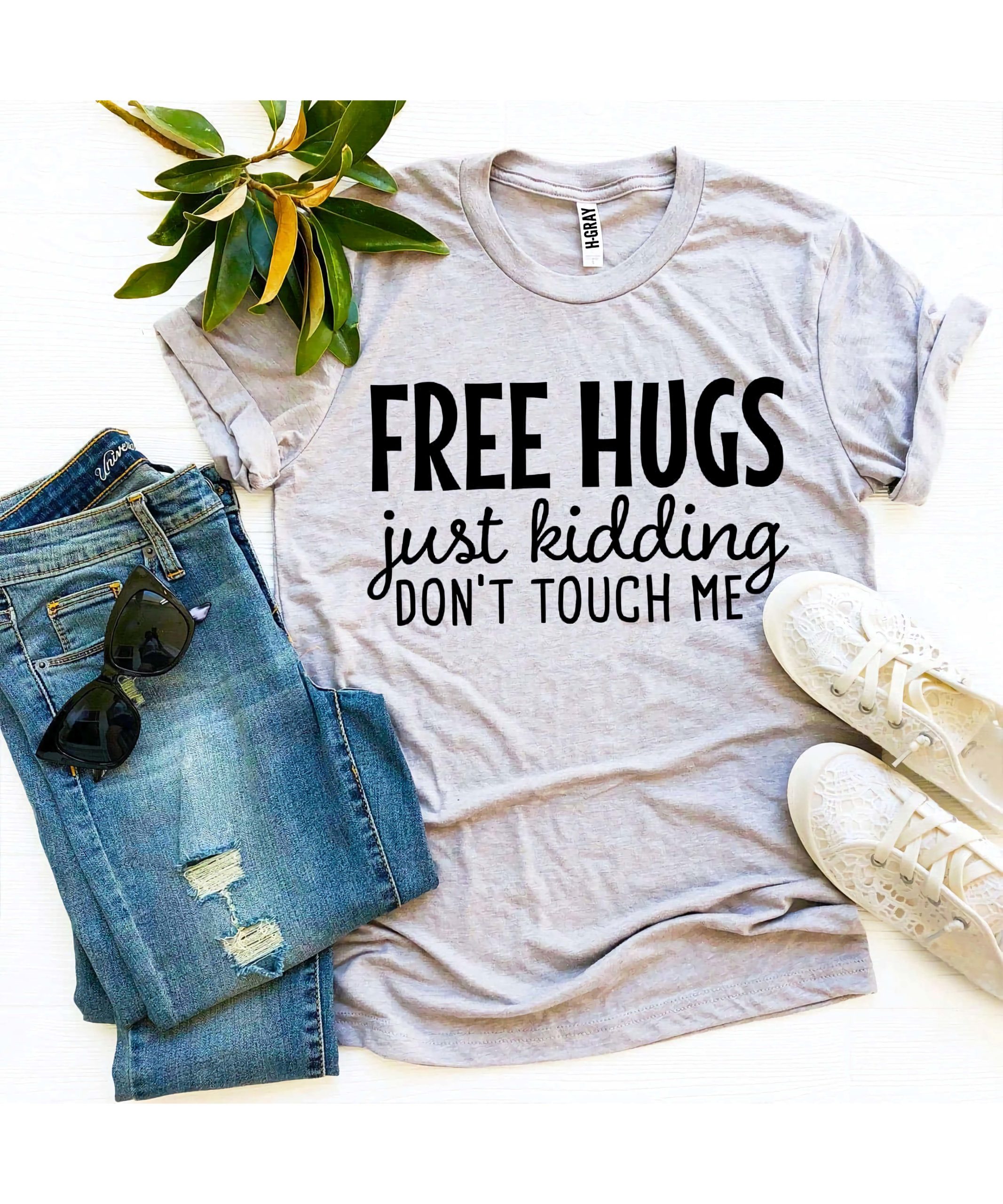 Free Hugs Just Kidding Don’T Touch Me Shirt Free Hugs Just Kidding Don’T Touch Me Shirt