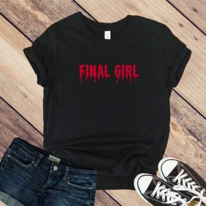 Final Girl Shirt