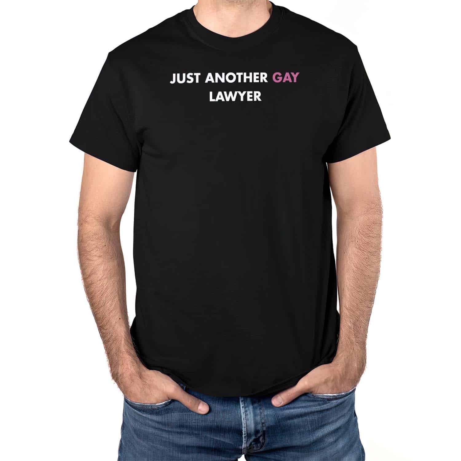 Just Another Gay Lawyer Shirt Just Another Gay Lawyer Shirt