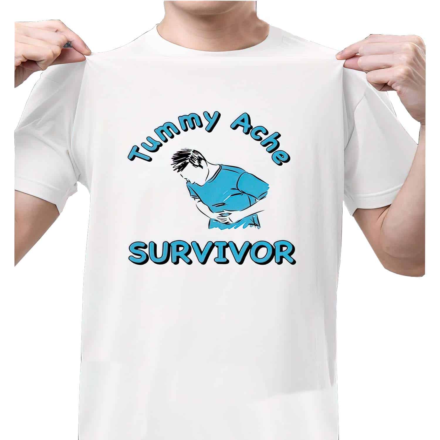 Tummy Ache Survivor Shirt Tummy Ache Survivor Shirt