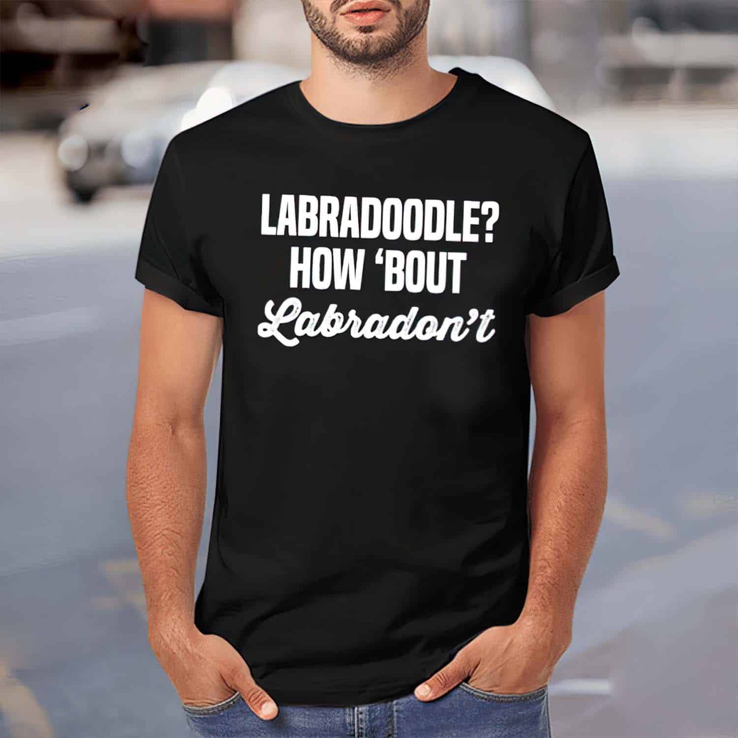 Labradoodle How ‘Bout Labradon’T Shirt Labradoodle How ‘Bout Labradon’T Shirt