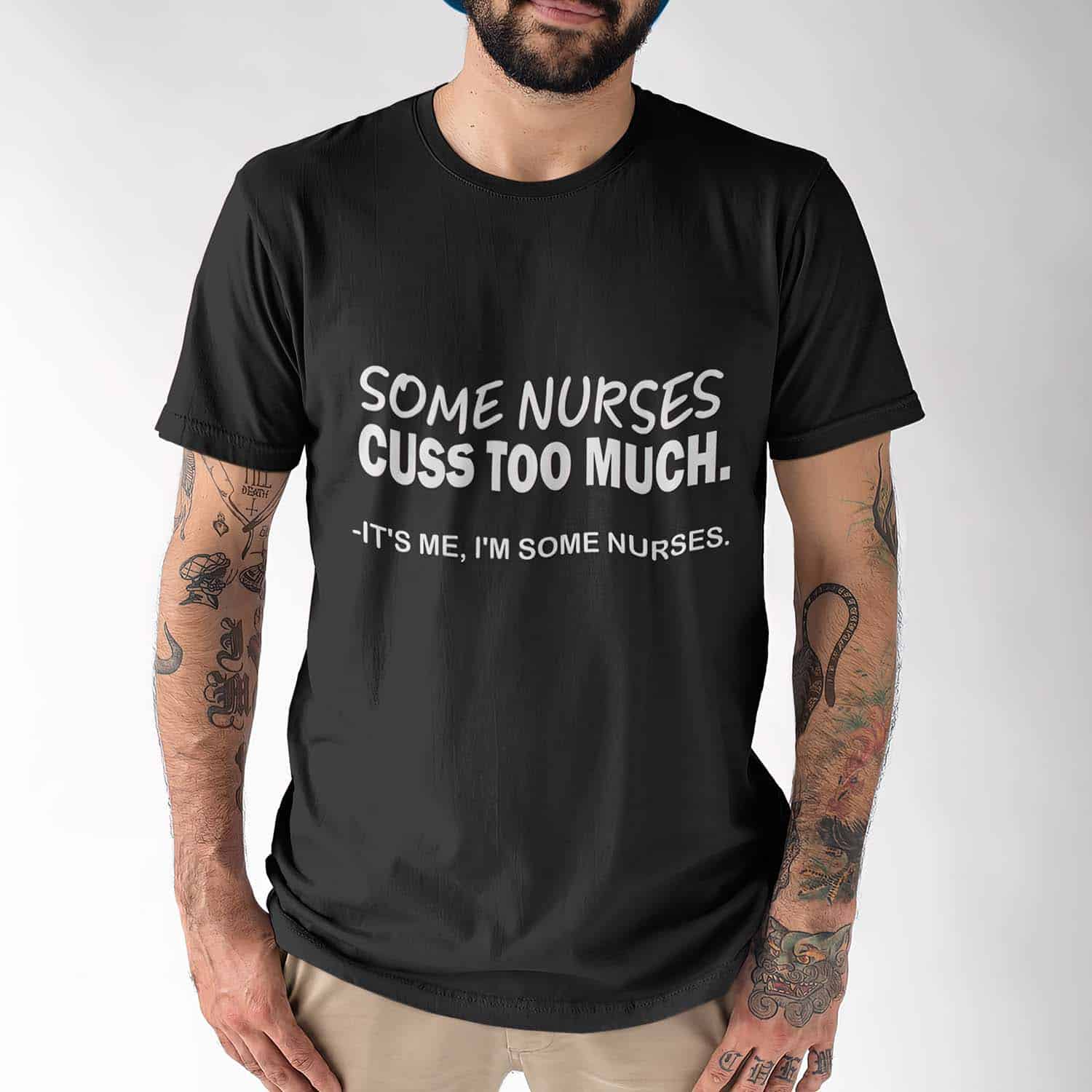 Some Nurses Cuss Too Much It’S Me I’M Some Nurses Shirt Some Nurses Cuss Too Much It’S Me I’M Some Nurses Shirt