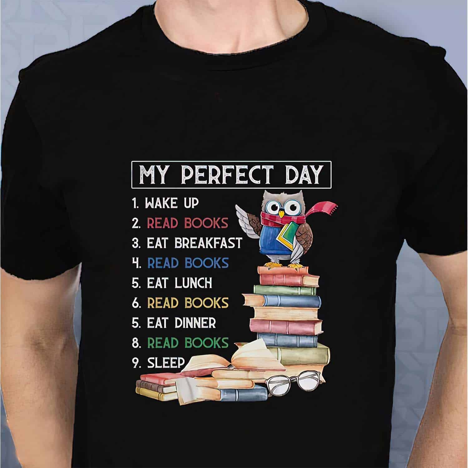Owl My Perfect Day Wake Up Read Books Shirt Owl My Perfect Day Wake Up Read Books Shirt