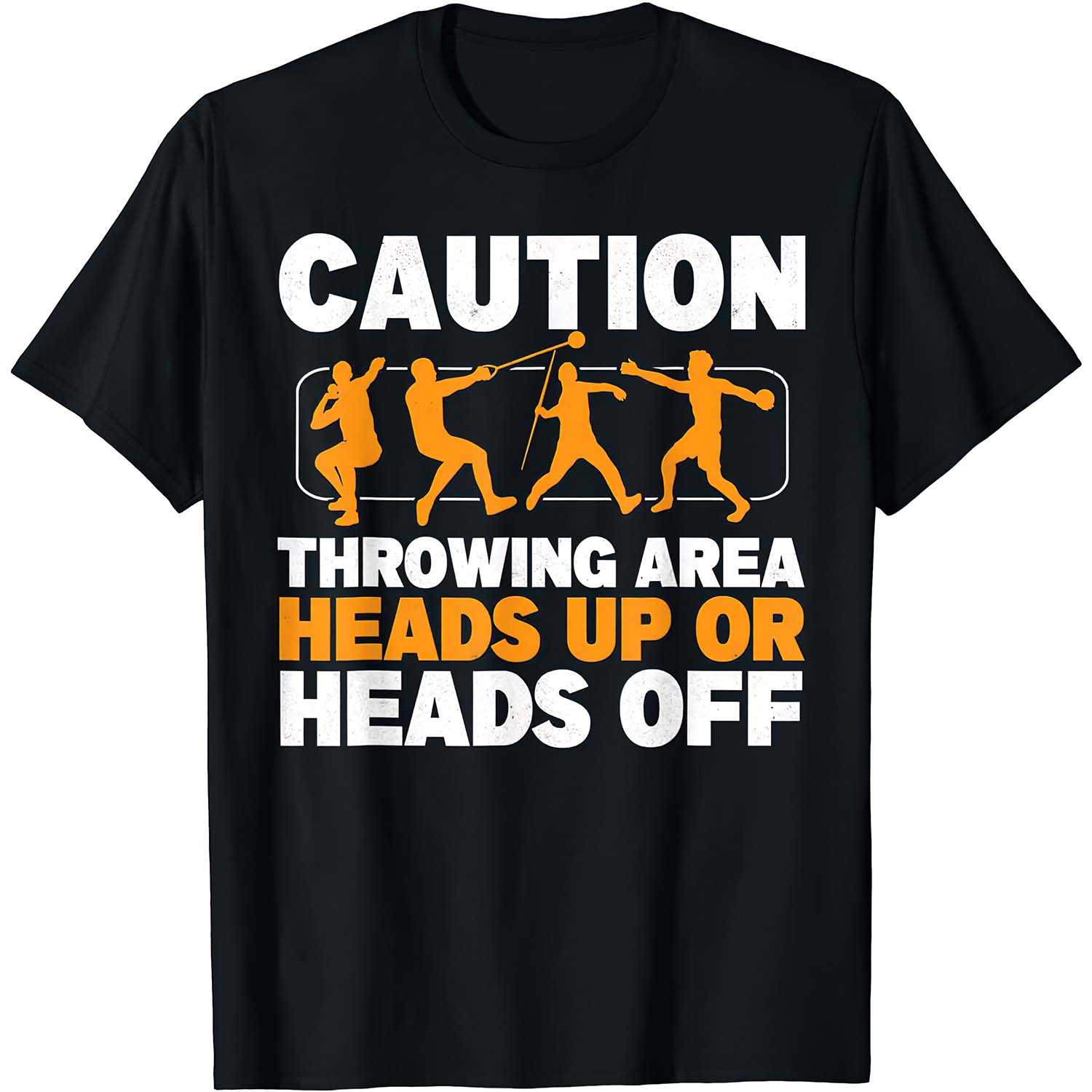 Caution Throwing Area Heads Up Or Heads Off Shirt