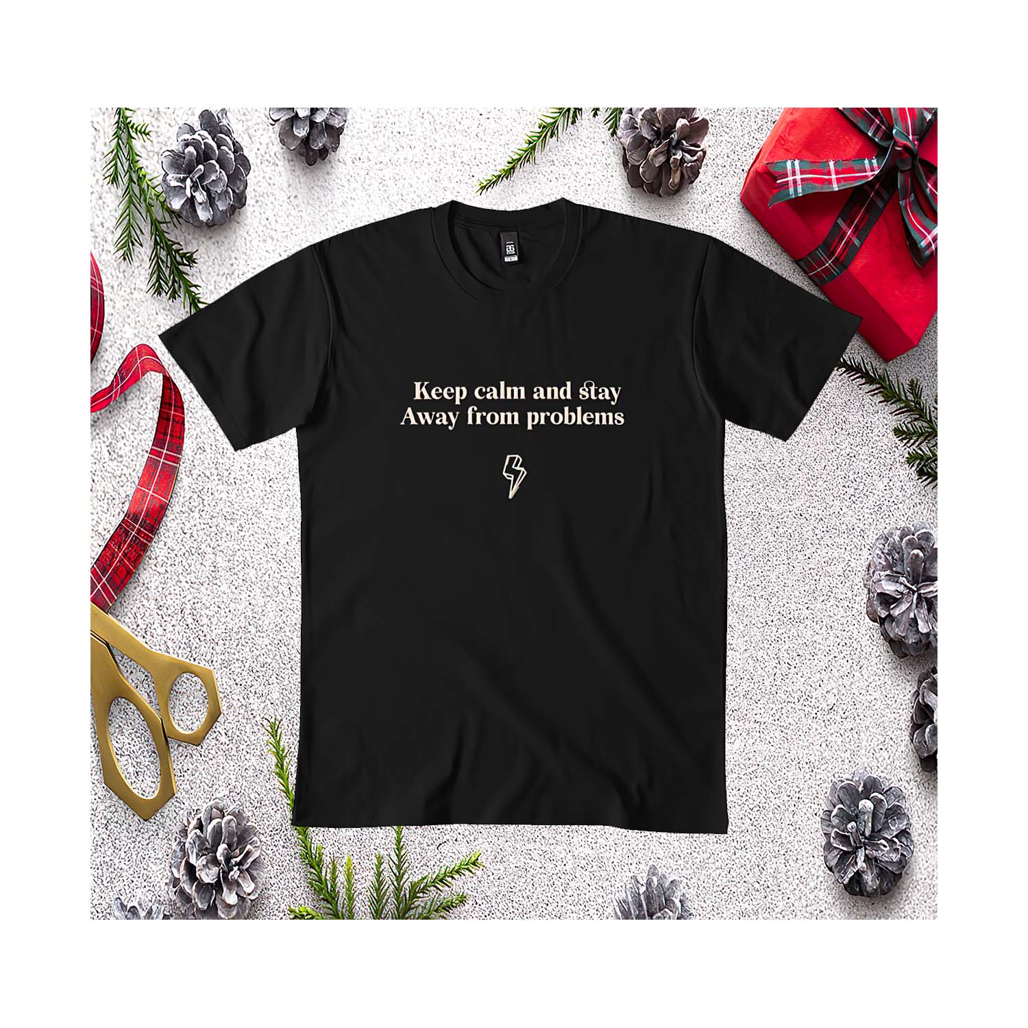 Keep Calm And Stay Away From Problems Shirt Keep Calm And Stay Away From Problems Shirt