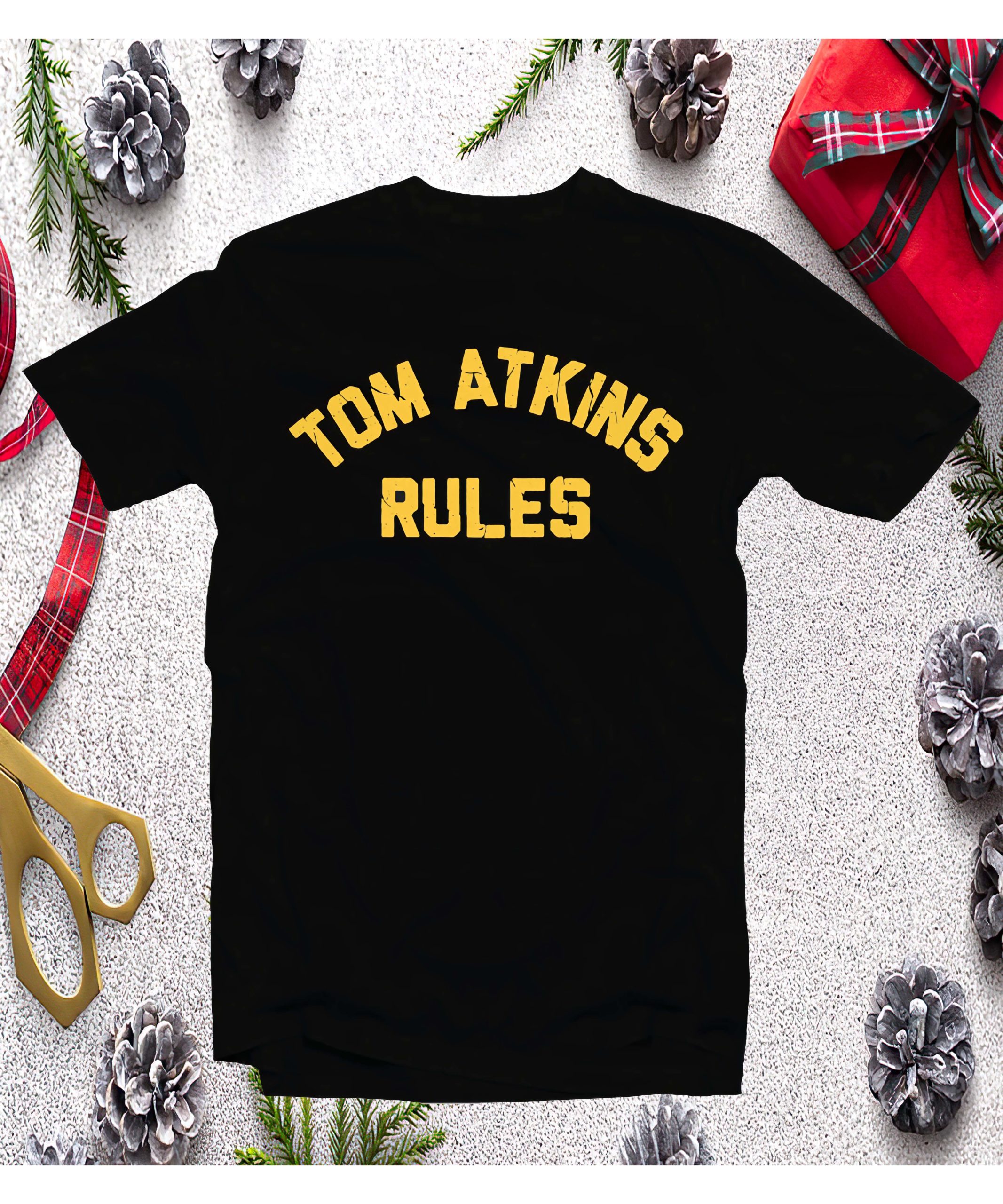 Tom Atkins Rules Shirt Tom Atkins Rules Shirt