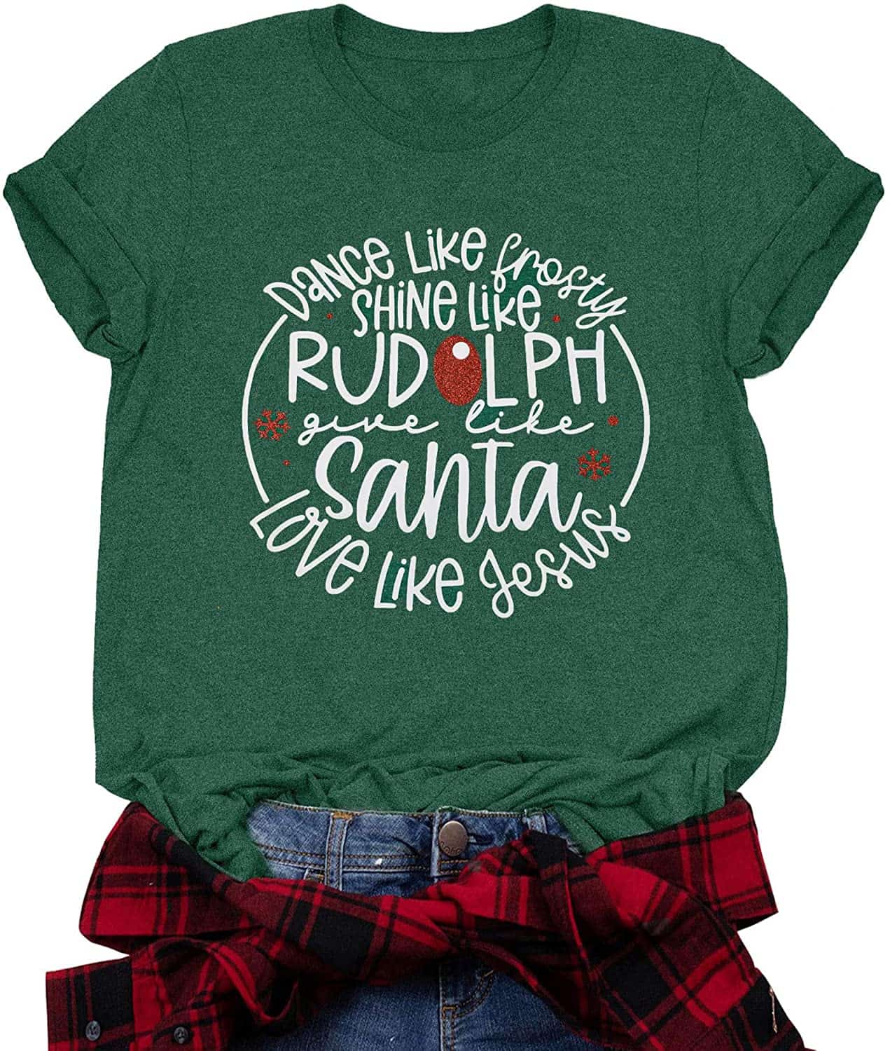 Dance Like Frosty Shine Like Rudolph Give Like Santa Love Like Jesus Shirt Dance Like Frosty Shine Like Rudolph Give Like Santa Love Like Jesus Shirt