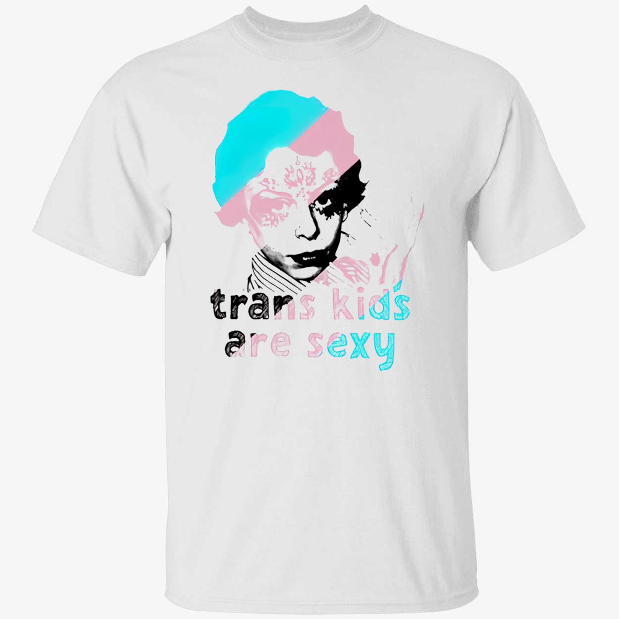 Trans Kids Are S*Xy Shirt Trans Kids Are S*Xy Shirt
