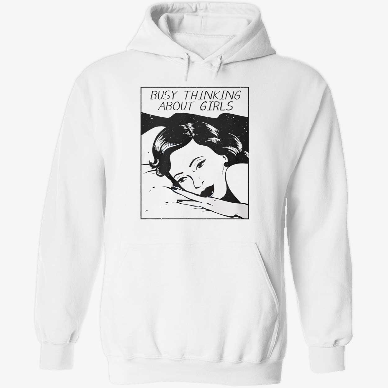 Busy Thinking About Girls T-Shirt Busy Thinking About Girls T-Shirt