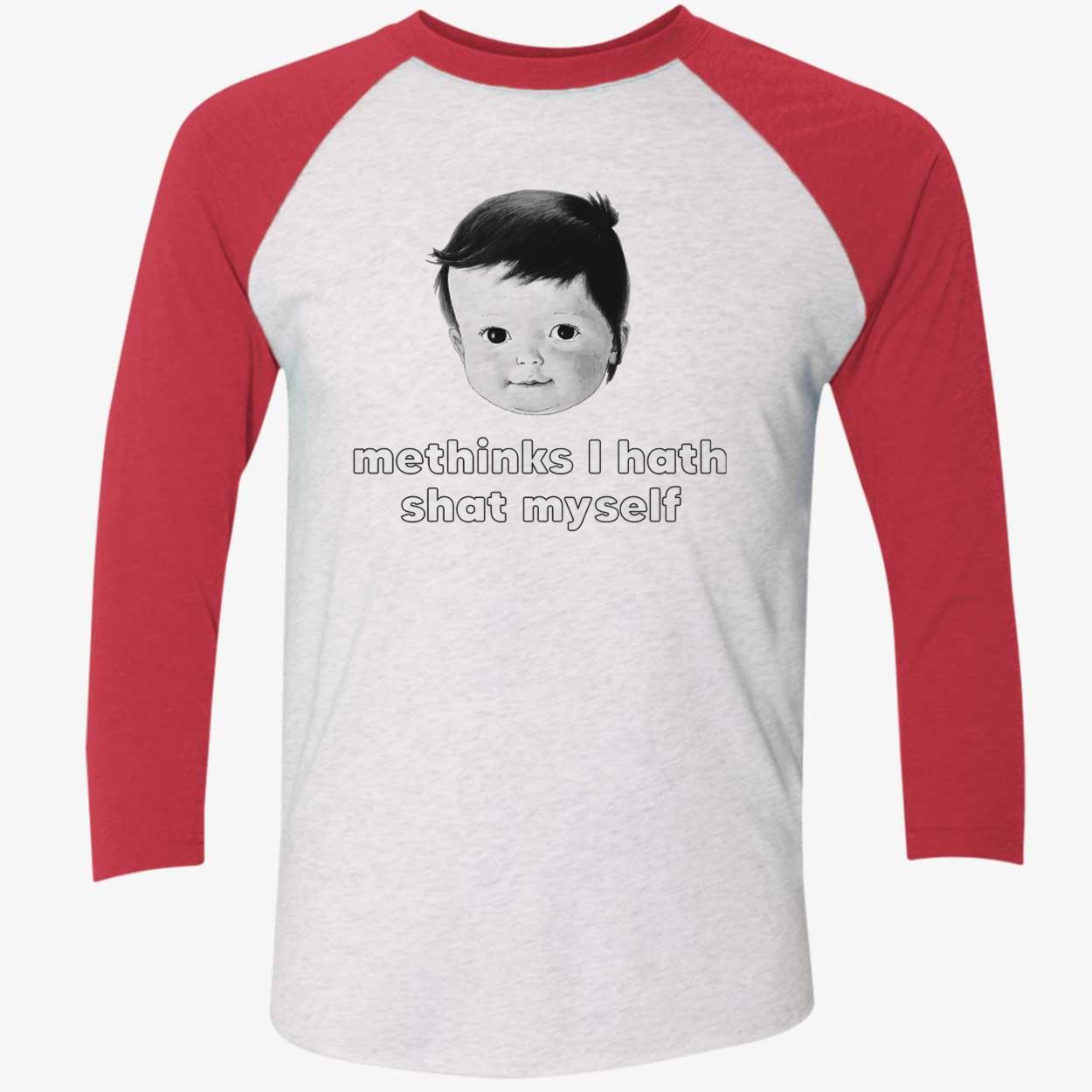 Me Thinks I Hath Shat My Self Shirt Me Thinks I Hath Shat My Self Shirt