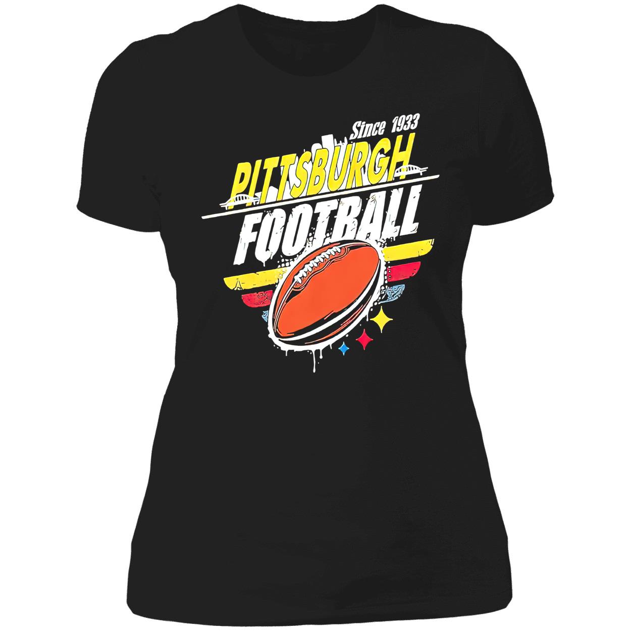 Pittsburgh Football Since 1933 Shirt Pittsburgh Football Since 1933 Shirt