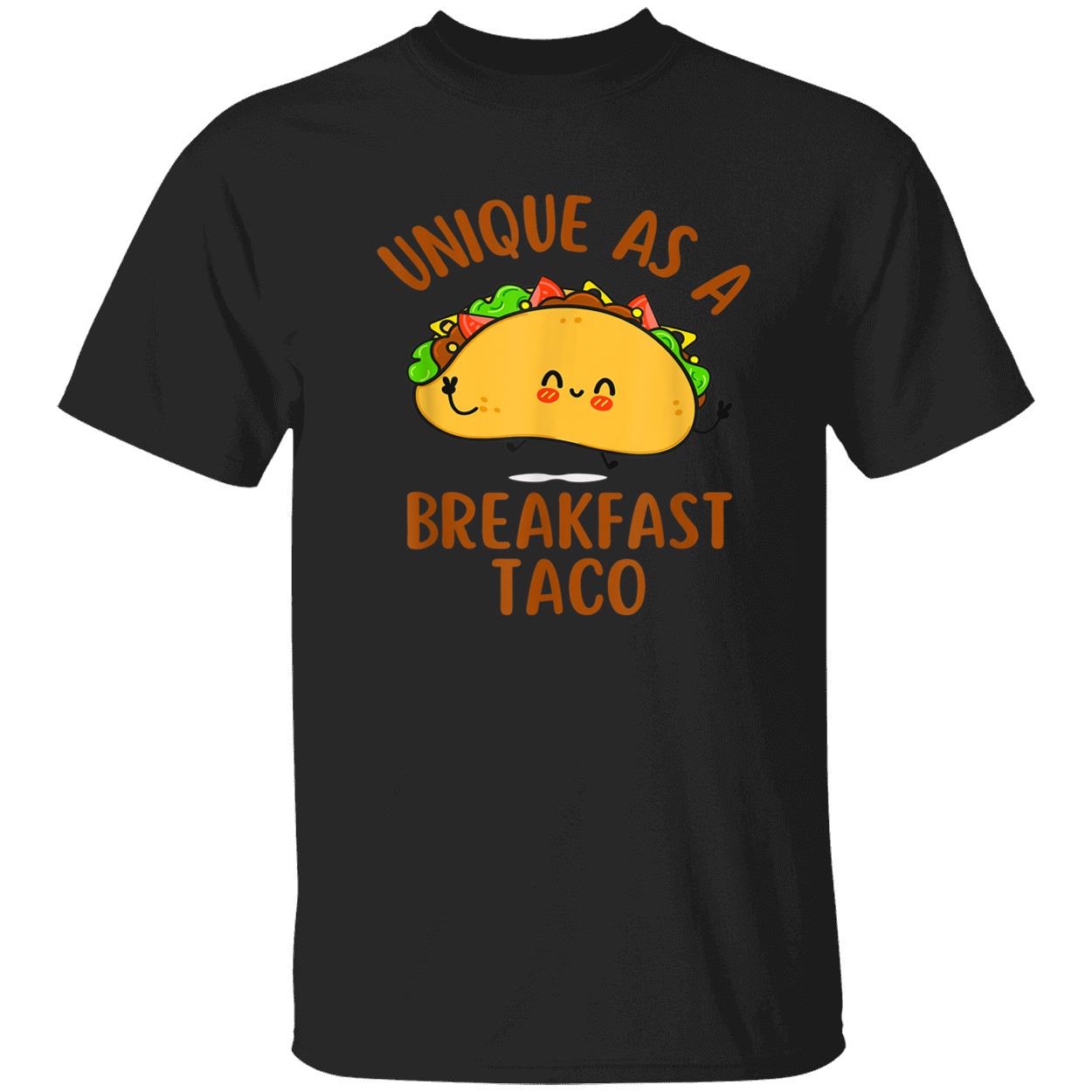 Unique As A Breakfast Taco Shirt
