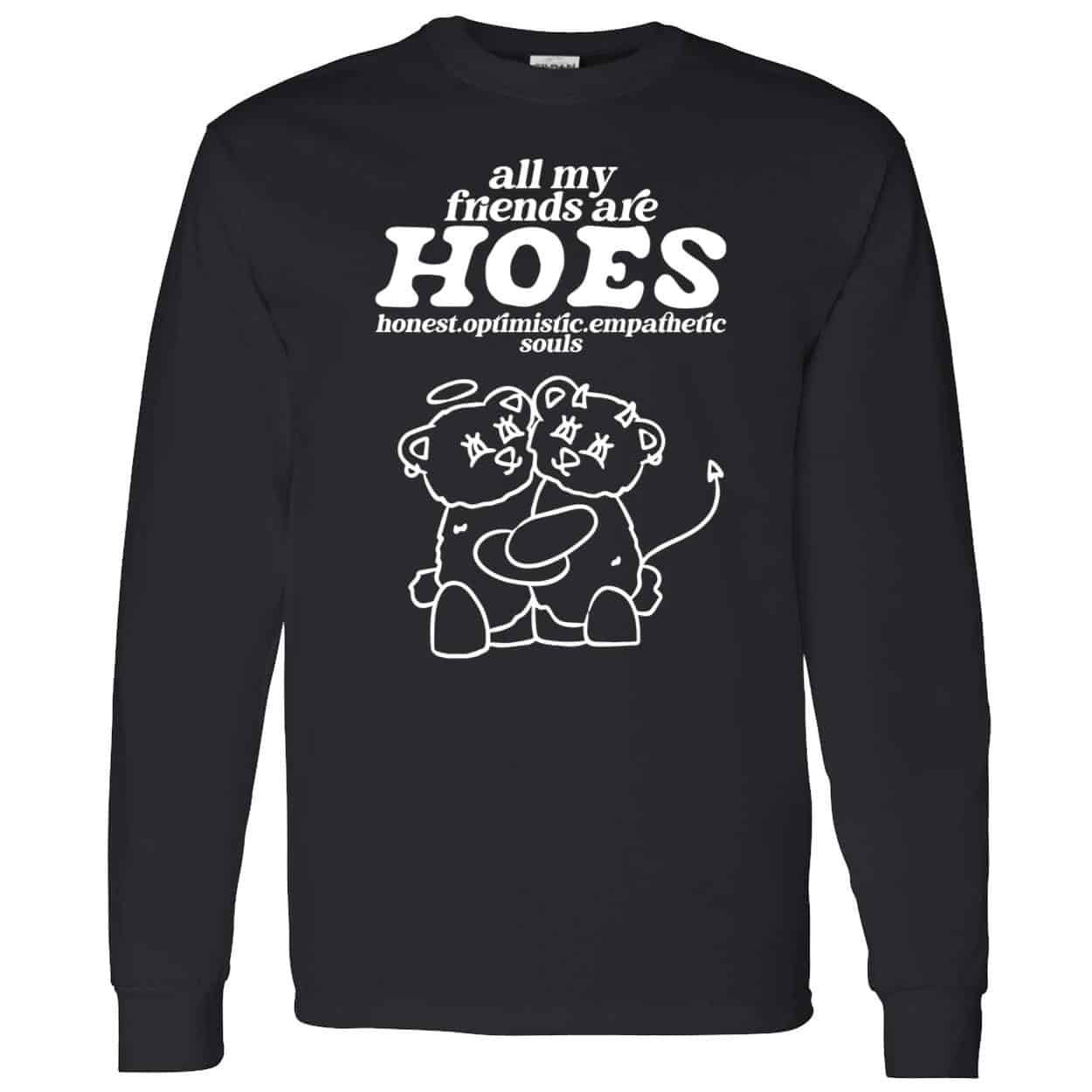All My Friends Are Hoes Shirt All My Friends Are Hoes Shirt