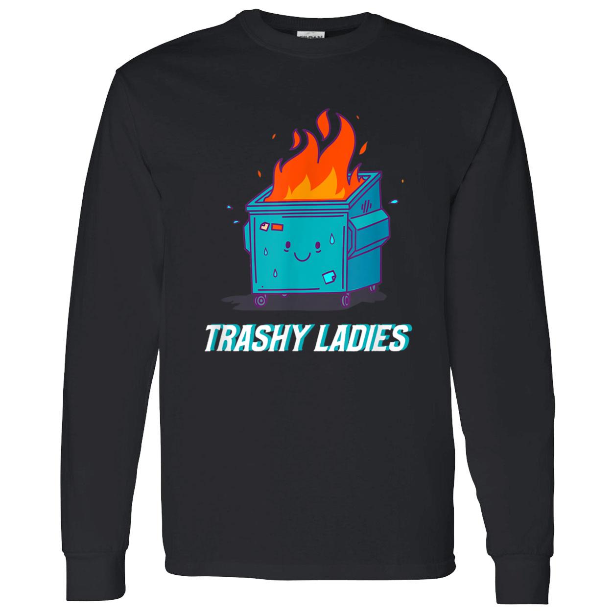 Trashy Ladies Shirt Trashy Ladies Shirt