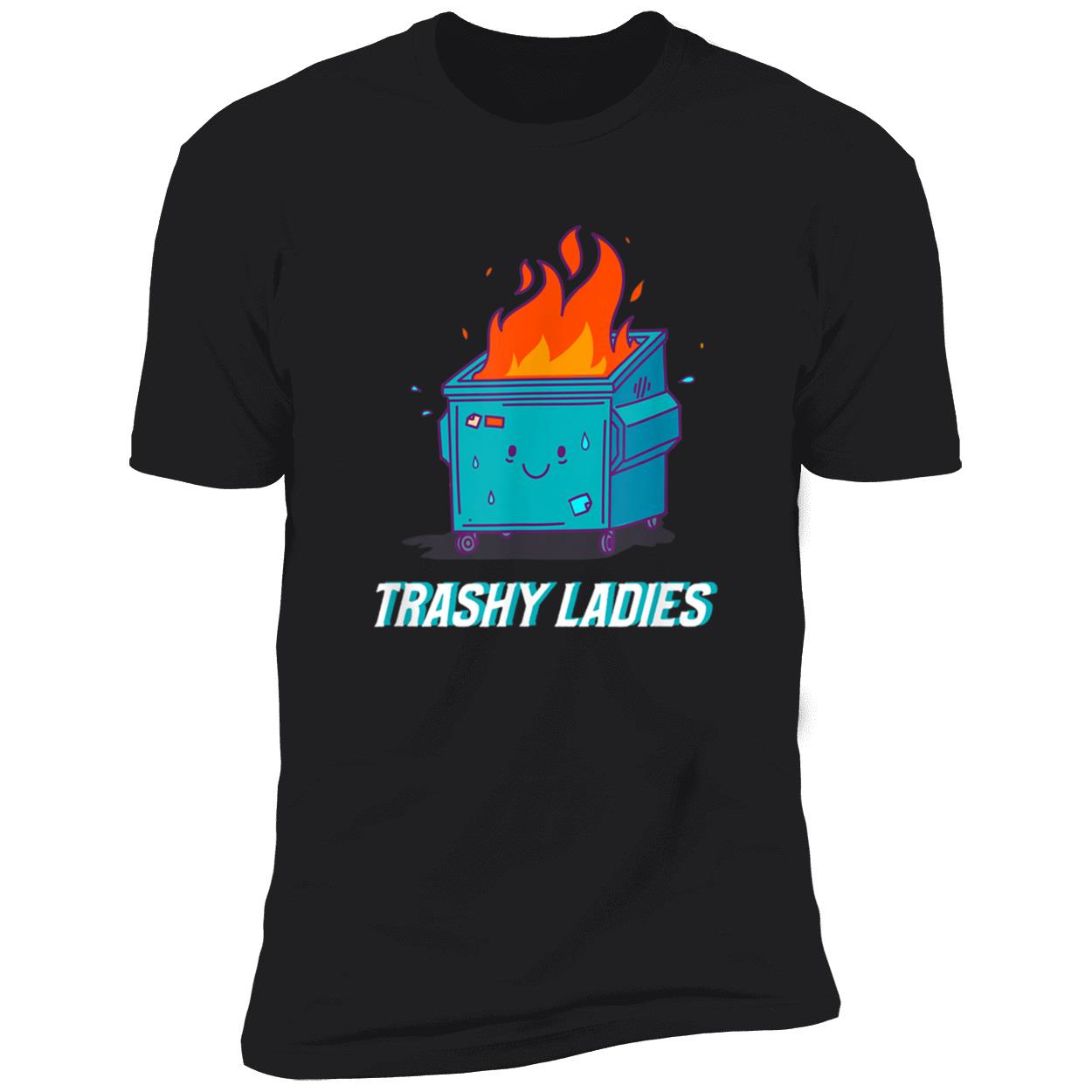 Trashy Ladies Shirt Trashy Ladies Shirt