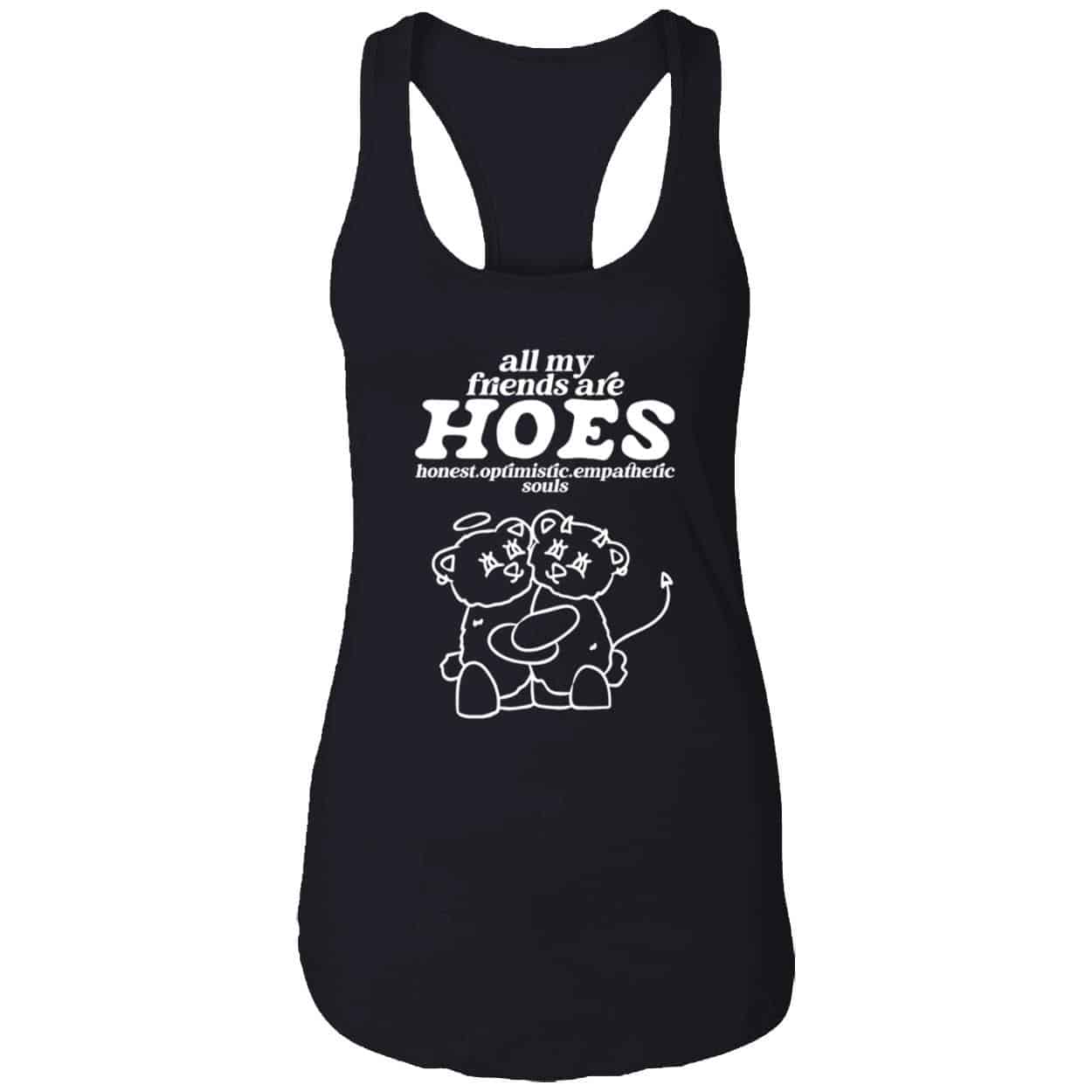 All My Friends Are Hoes Shirt All My Friends Are Hoes Shirt
