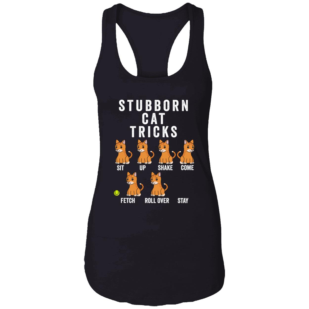 Stubborn Cat Tricks Shirt Stubborn Cat Tricks Shirt
