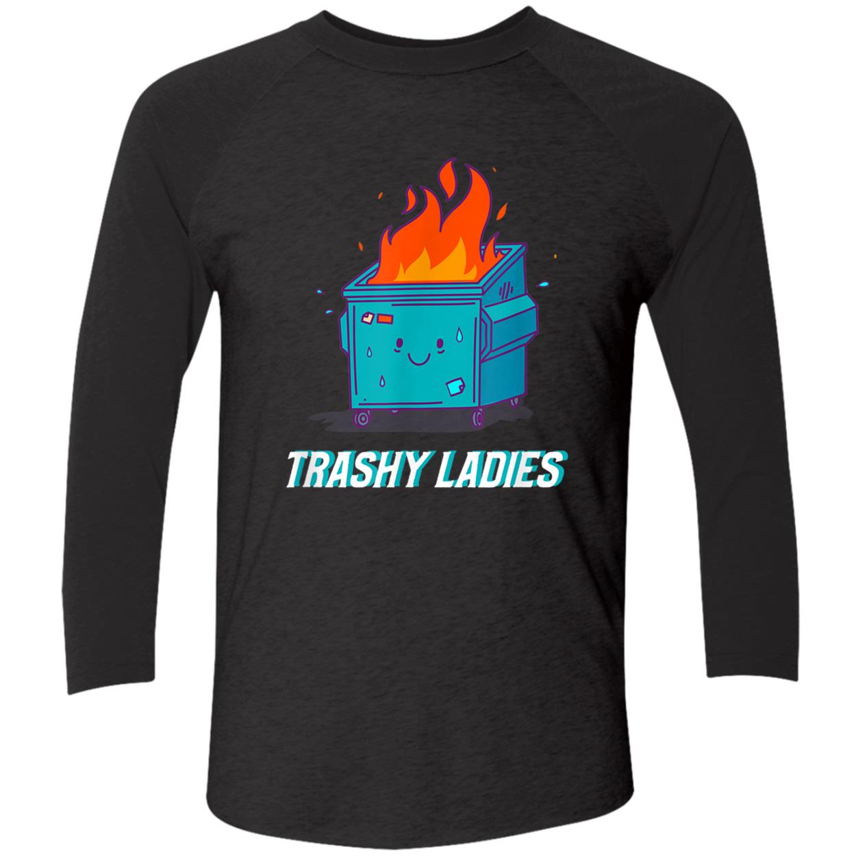 Trashy Ladies Shirt Trashy Ladies Shirt