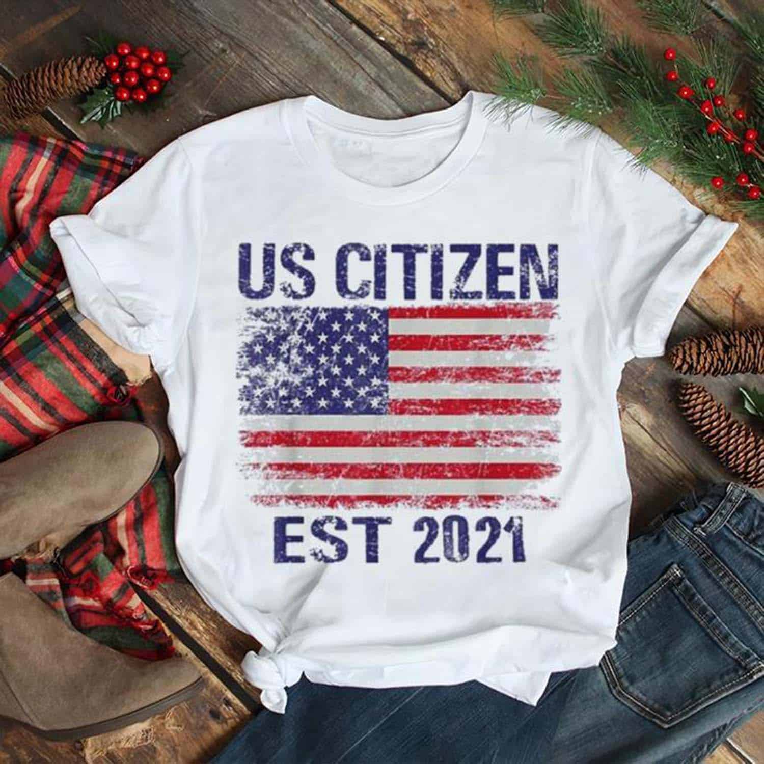Us Citizen Est 2021 Shirt Us Citizen Est 2021 Shirt