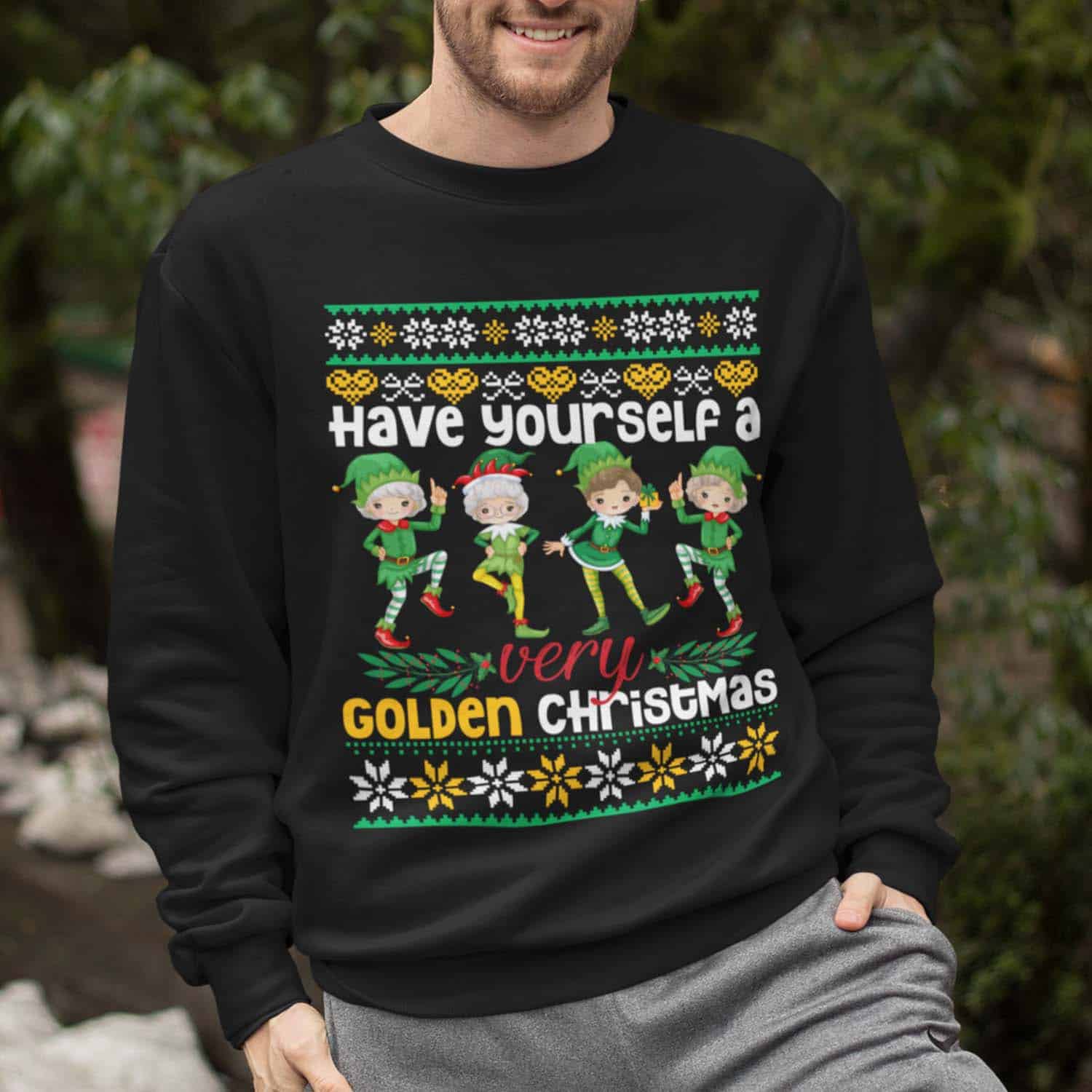 Have Yourself A Golden Christmas Sweatshirt Have Yourself A Golden Christmas Sweatshirt