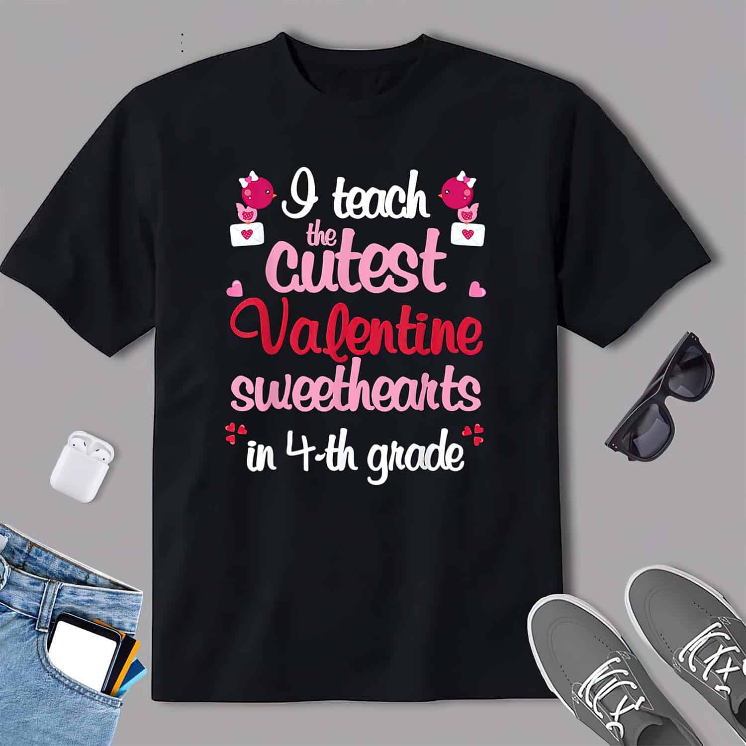 I Teach The Cutest Valentine Sweethearts In 4Th Grade Shirt I Teach The Cutest Valentine Sweethearts In 4Th Grade Shirt