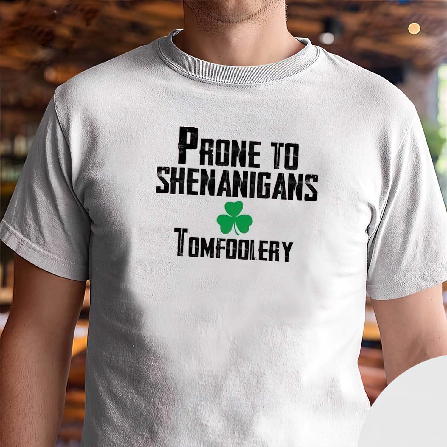 Prone To Shenanigans Tomfoolery Shirt Prone To Shenanigans Tomfoolery Shirt