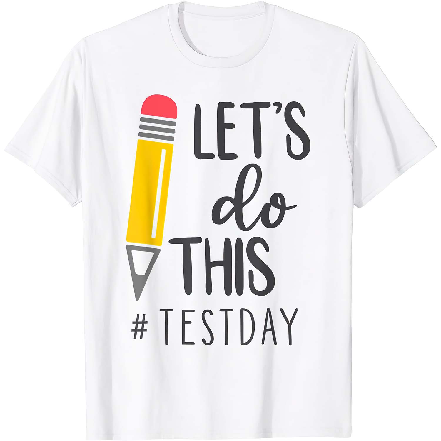 Let’S Do This Test Day Shirt Let’S Do This Test Day Shirt