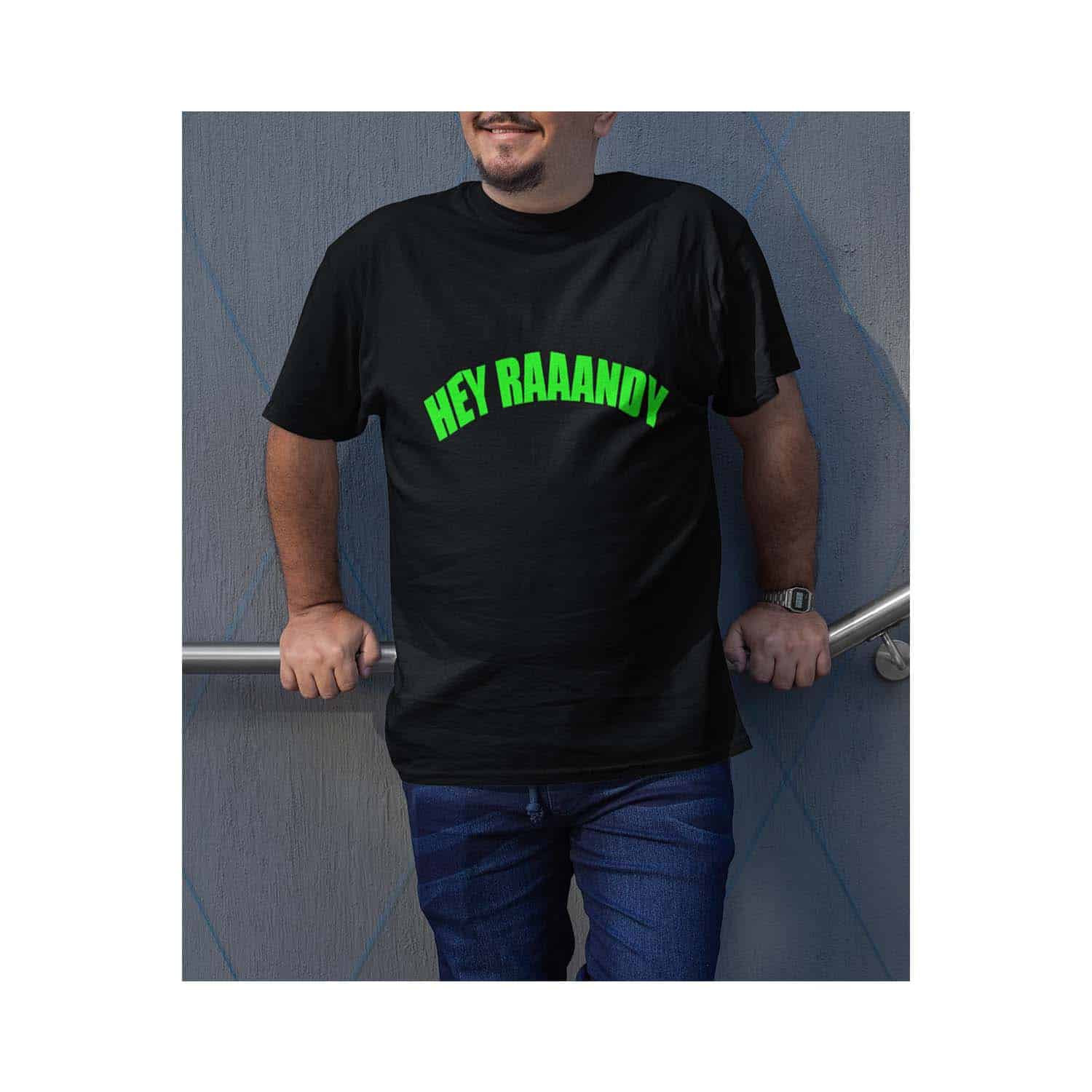 Hey Raaandy Shirt Hey Raaandy Shirt