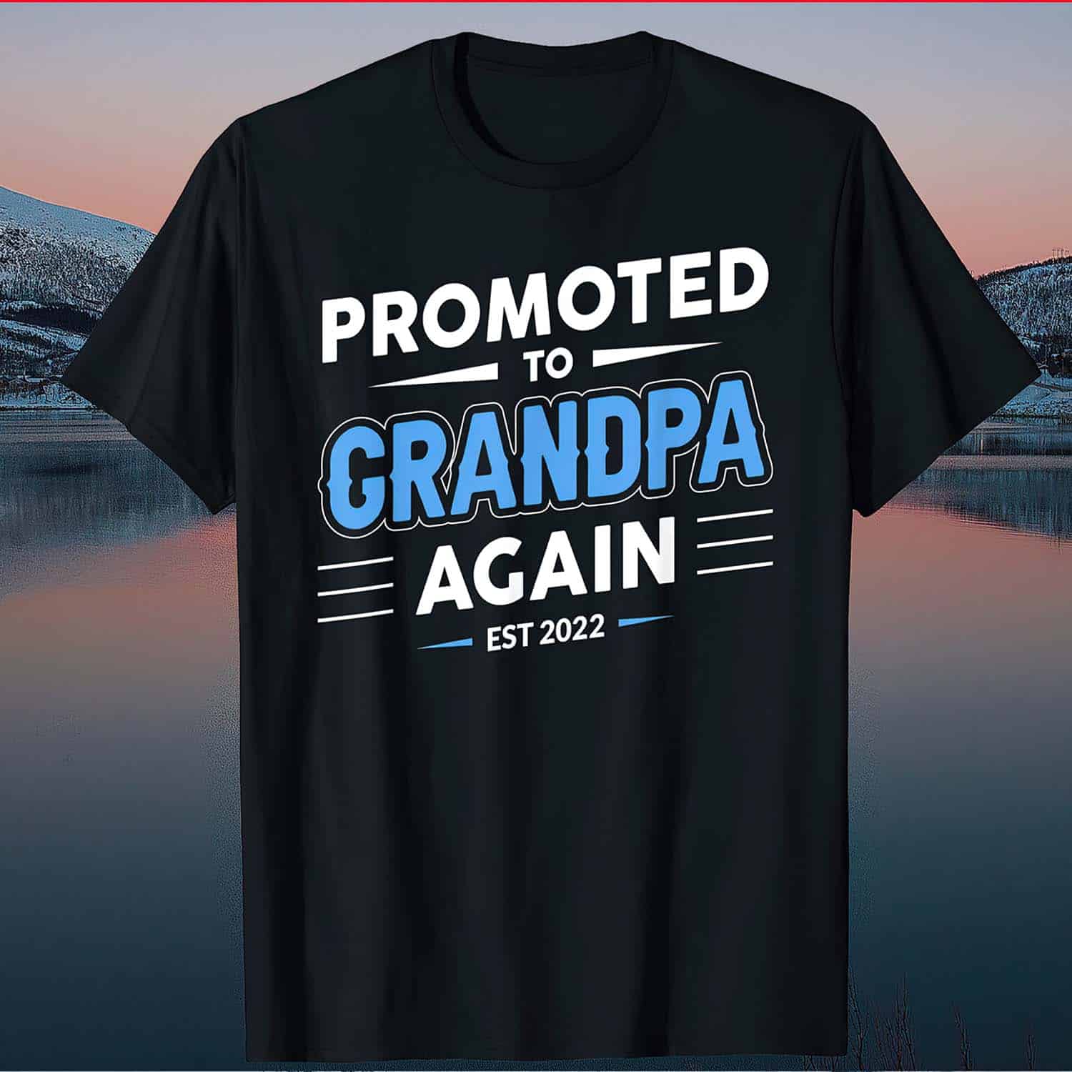 Promoted To Grandpa Again Est 2022 Shirt Promoted To Grandpa Again Est 2022 Shirt