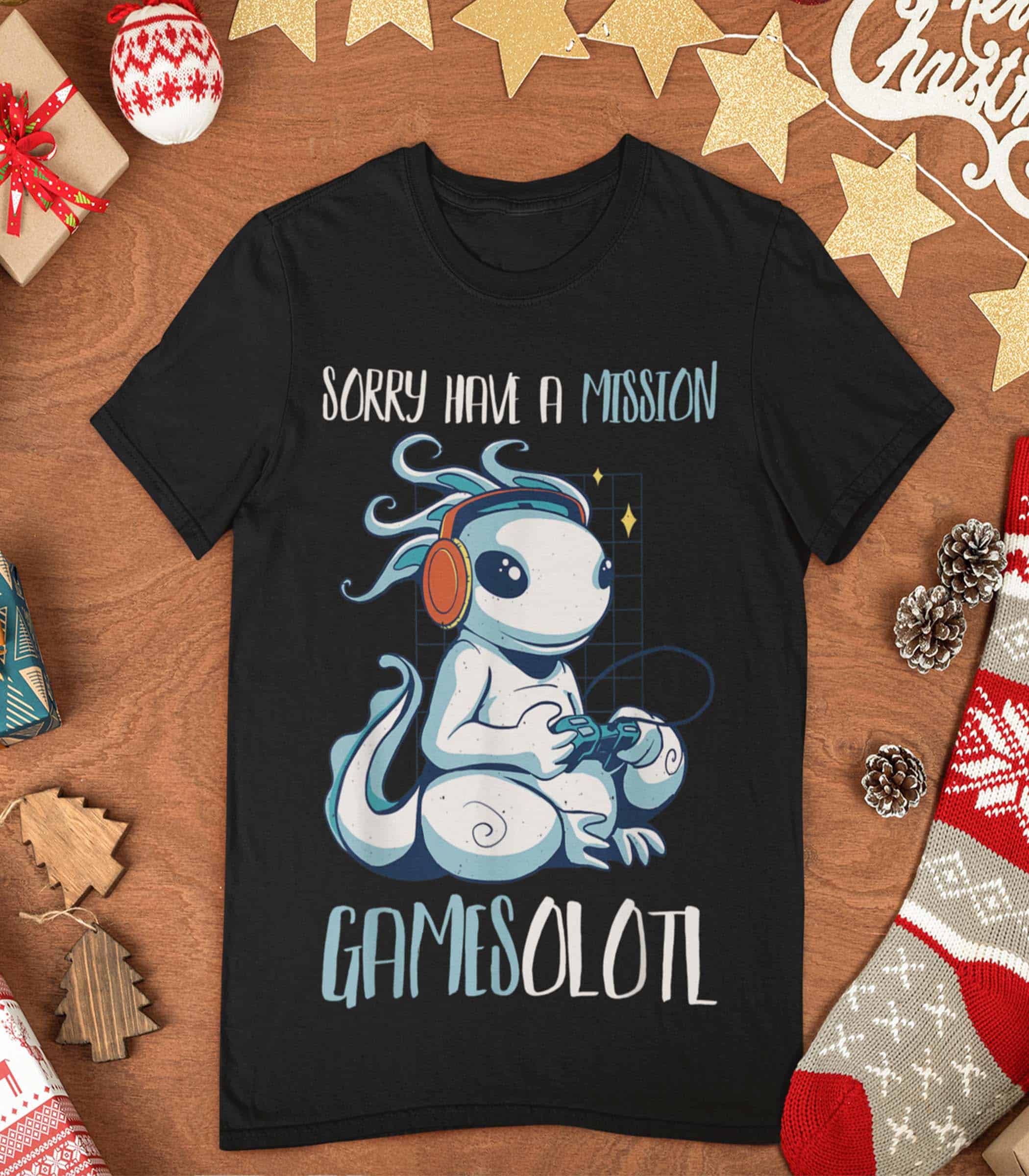 Sorry Have A Mission Gamesolotl Shirt Sorry Have A Mission Gamesolotl Shirt