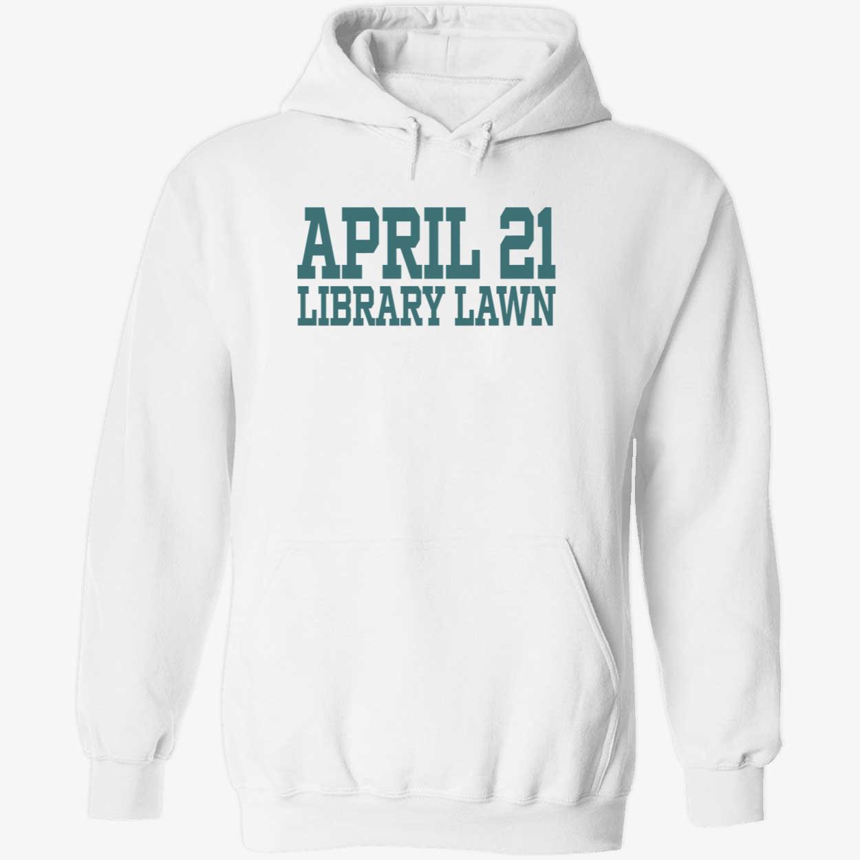 April 21 Library Law Shirt April 21 Library Law Shirt