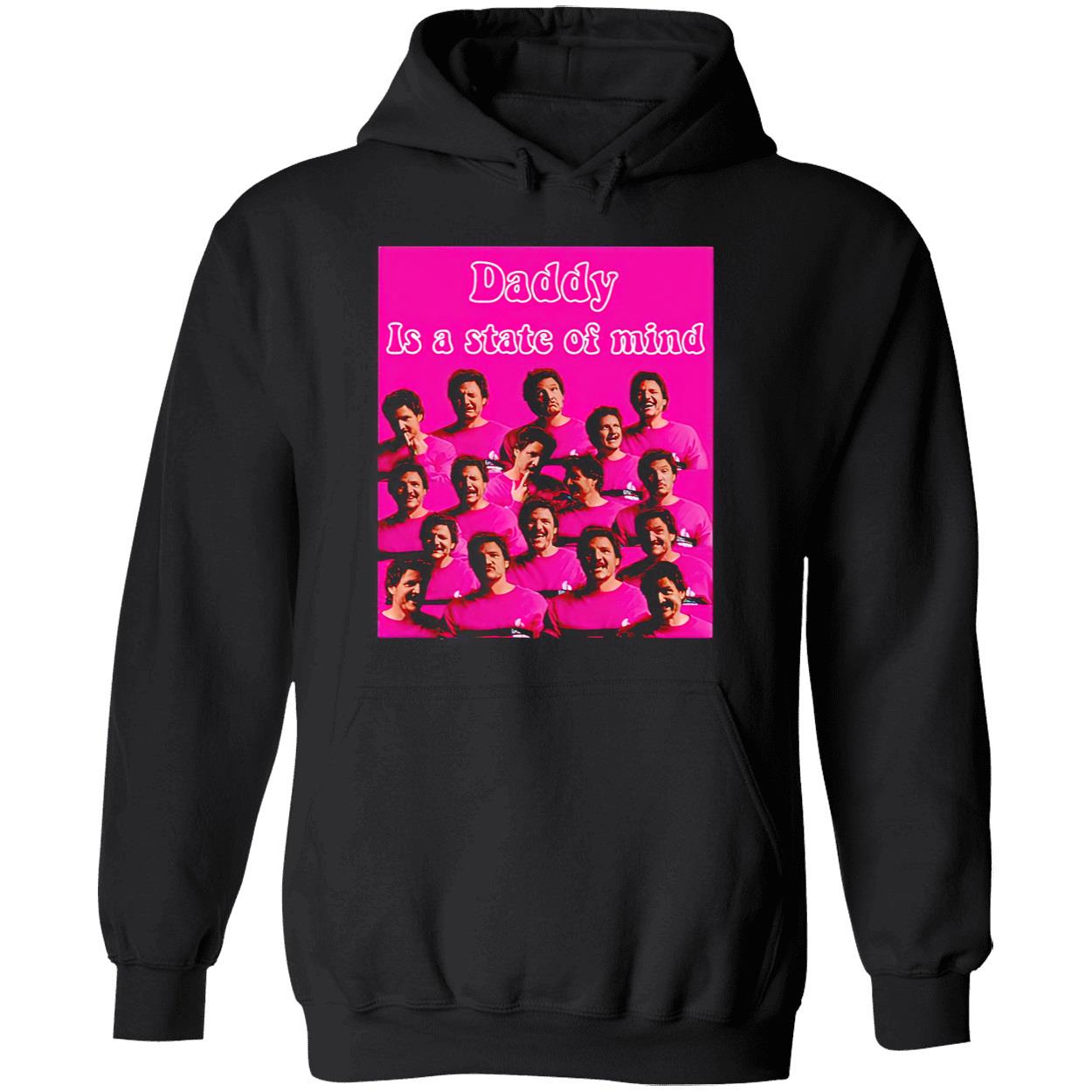 Daddy Is State Of Mind Pedro Pascal Pink Meme Shirt Daddy Is State Of Mind Pedro Pascal Pink Meme Shirt