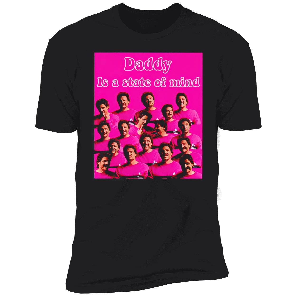 Daddy Is State Of Mind Pedro Pascal Pink Meme Shirt Daddy Is State Of Mind Pedro Pascal Pink Meme Shirt