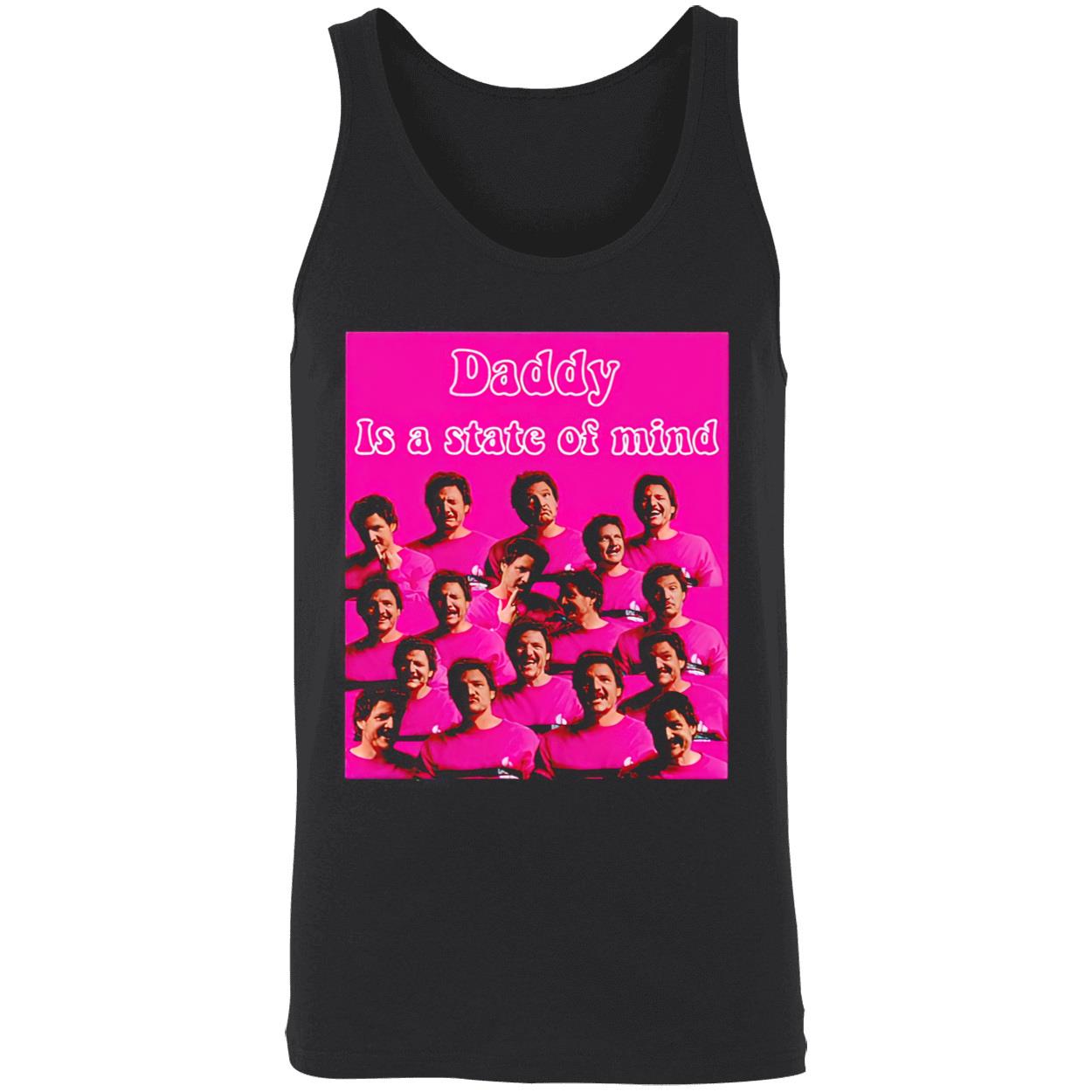 Daddy Is State Of Mind Pedro Pascal Pink Meme Shirt Daddy Is State Of Mind Pedro Pascal Pink Meme Shirt