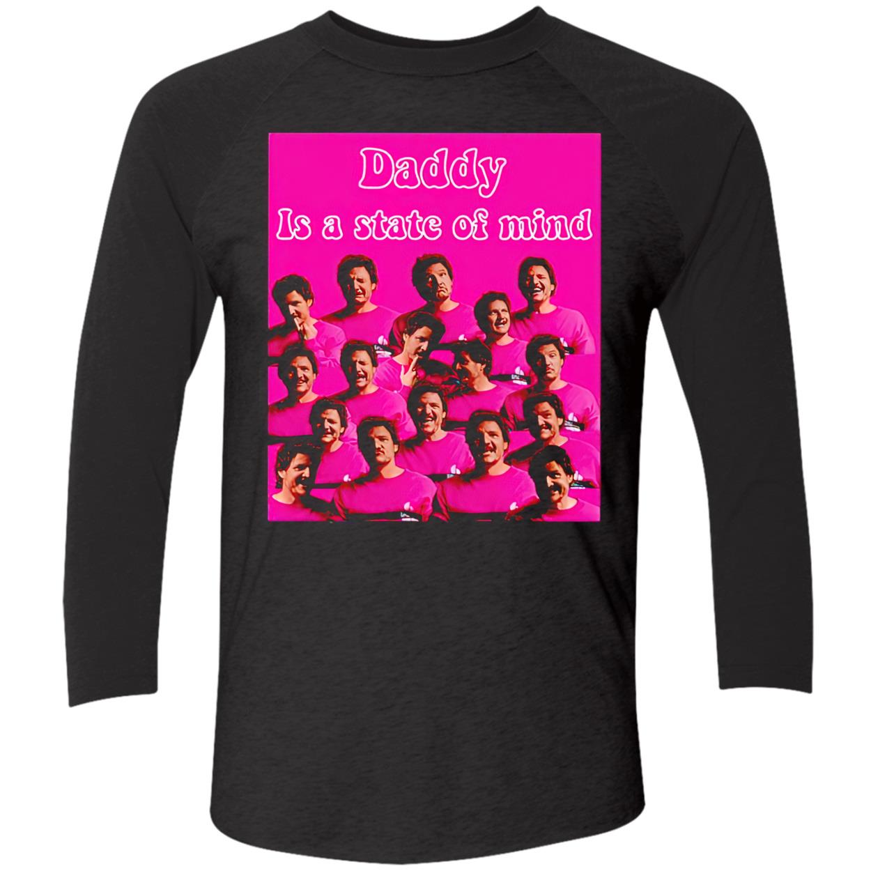 Daddy Is State Of Mind Pedro Pascal Pink Meme Shirt Daddy Is State Of Mind Pedro Pascal Pink Meme Shirt