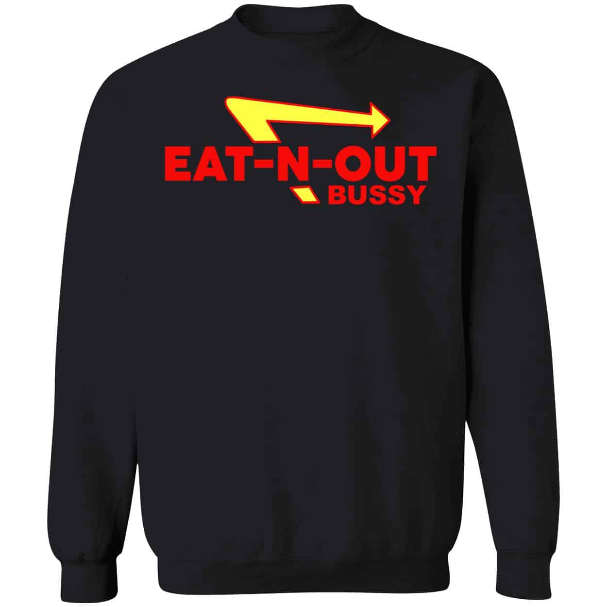 Eat N Out B*Ssy Shirt Eat N Out B*Ssy Shirt