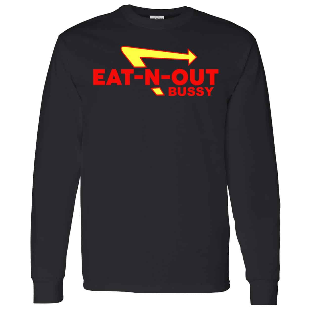Eat N Out B*Ssy Shirt Eat N Out B*Ssy Shirt