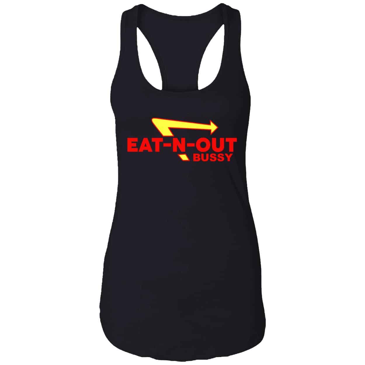 Eat N Out B*Ssy Shirt Eat N Out B*Ssy Shirt