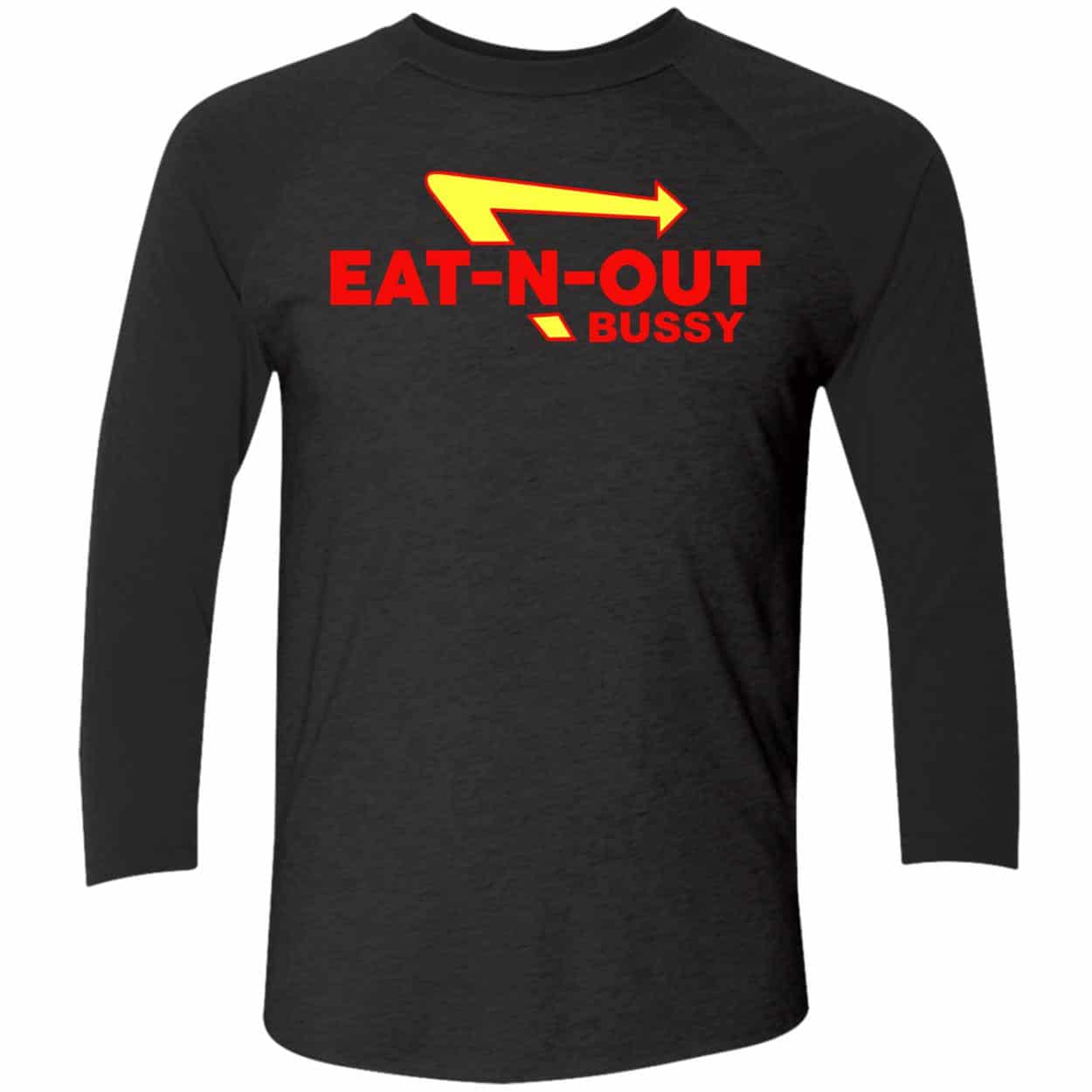 Eat N Out B*Ssy Shirt Eat N Out B*Ssy Shirt