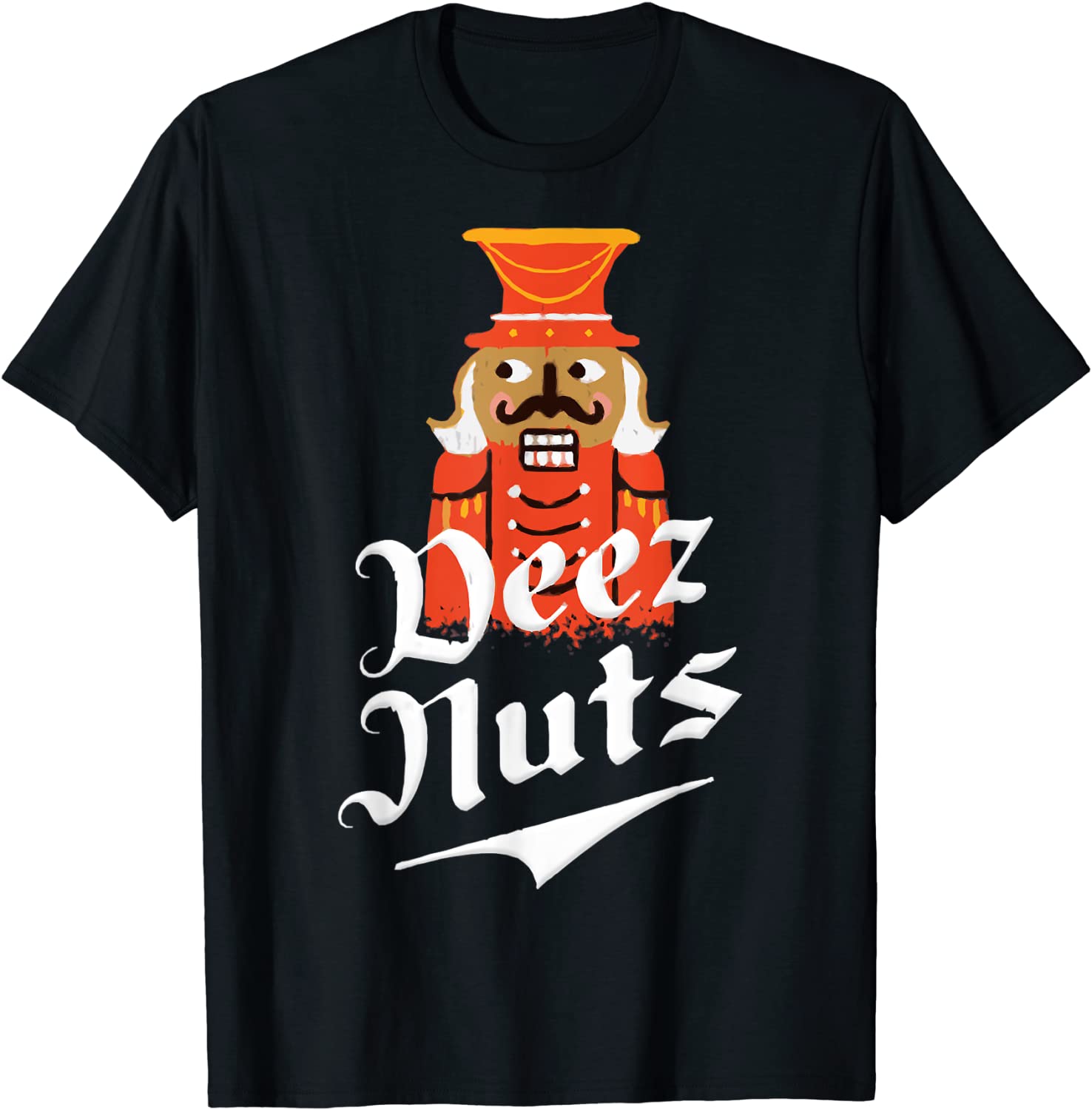Deez Nuts Nutcracker Shirt Deez Nuts Nutcracker Shirt