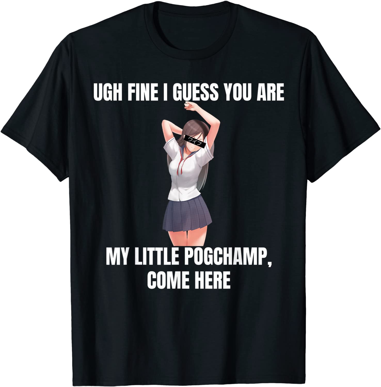 Ugh Fine I Guess You Are My Little Pogchamp Come Here Shirt Ugh Fine I Guess You Are My Little Pogchamp Come Here Shirt